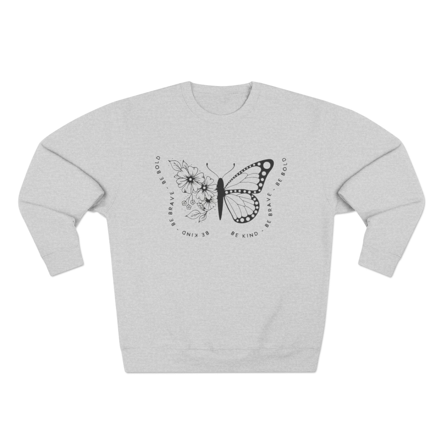 Butterfly Floral Crewneck Sweatshirt  "Broken Is Beautiful" Inspirational Sweatshirt