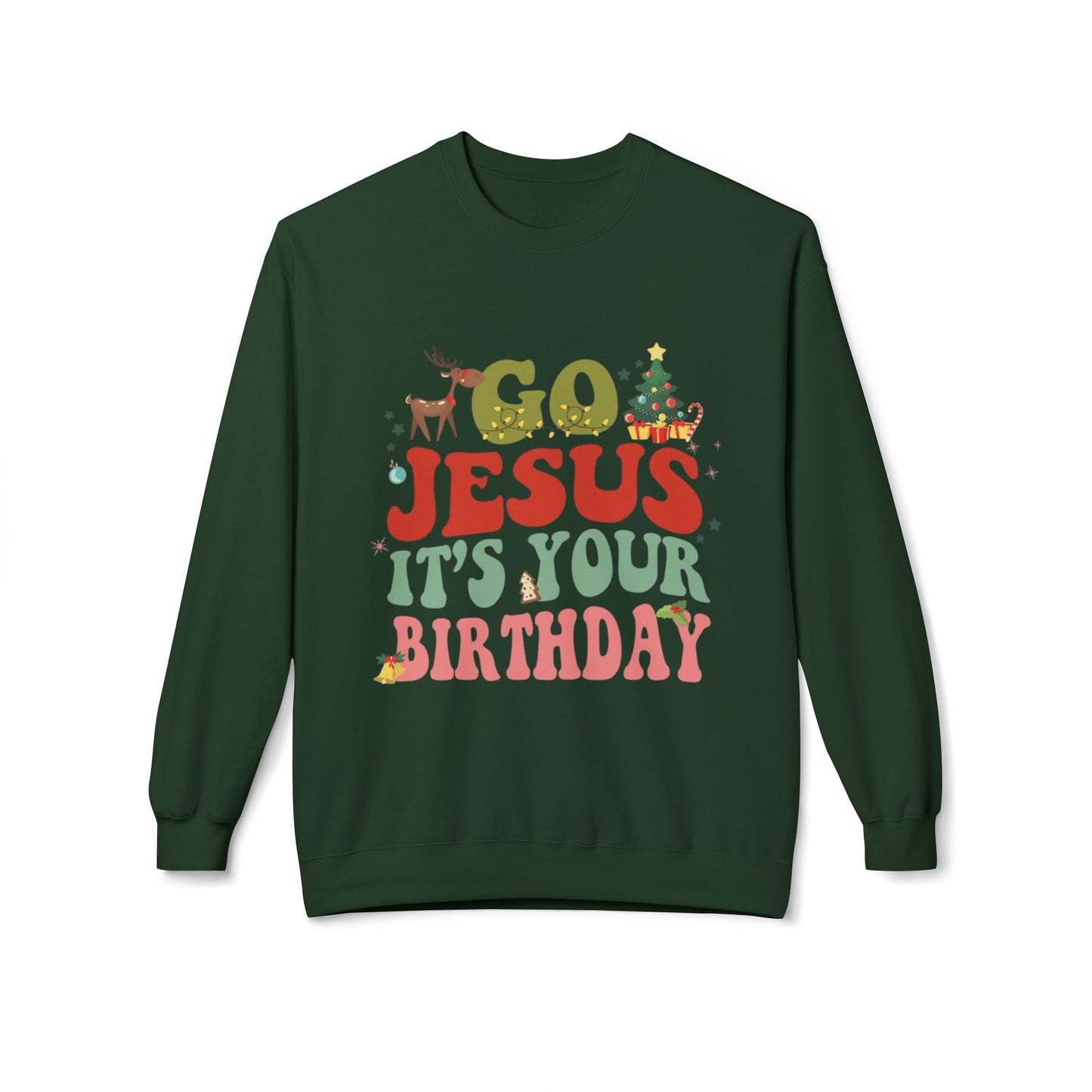 Festive Holiday Designs Go Jesus It’s Your Birthday Christmas Sweatshirt