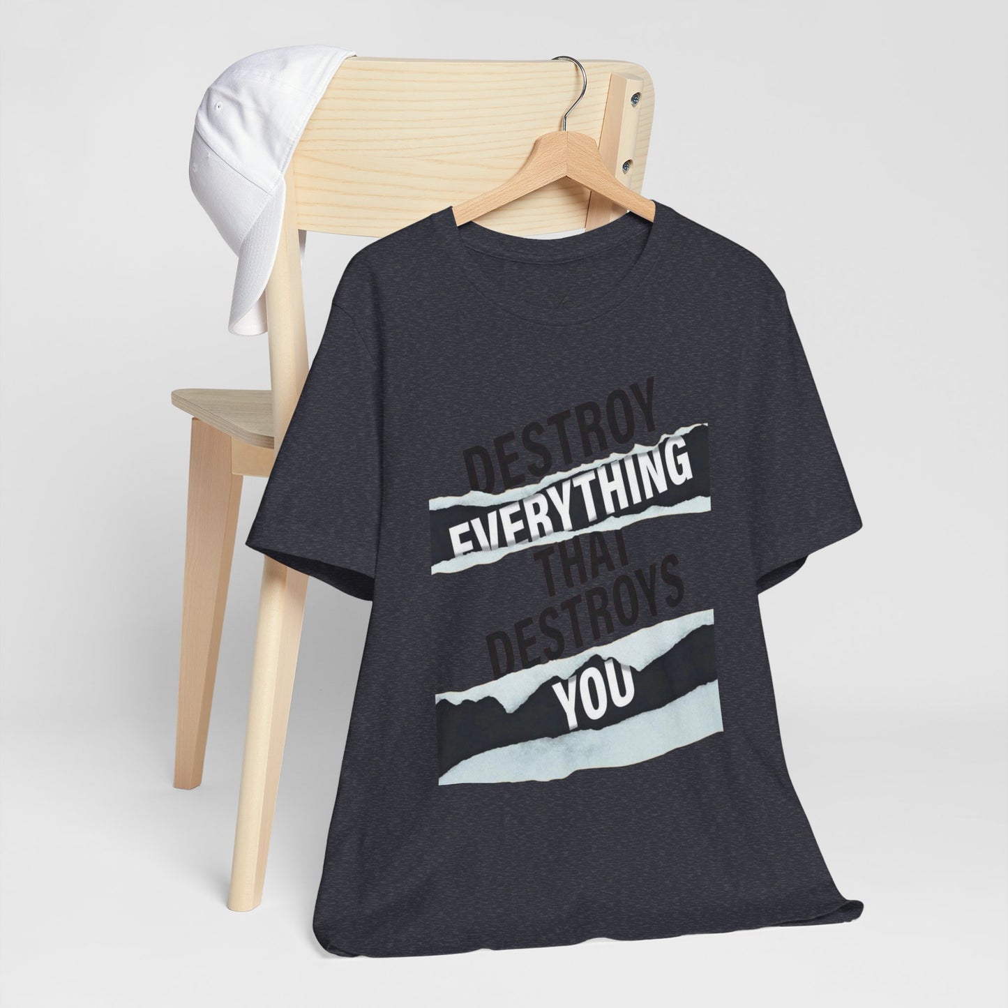 Destroy Everything That Destroys You T-Shirt  Bold Typographic Graphic Tee
