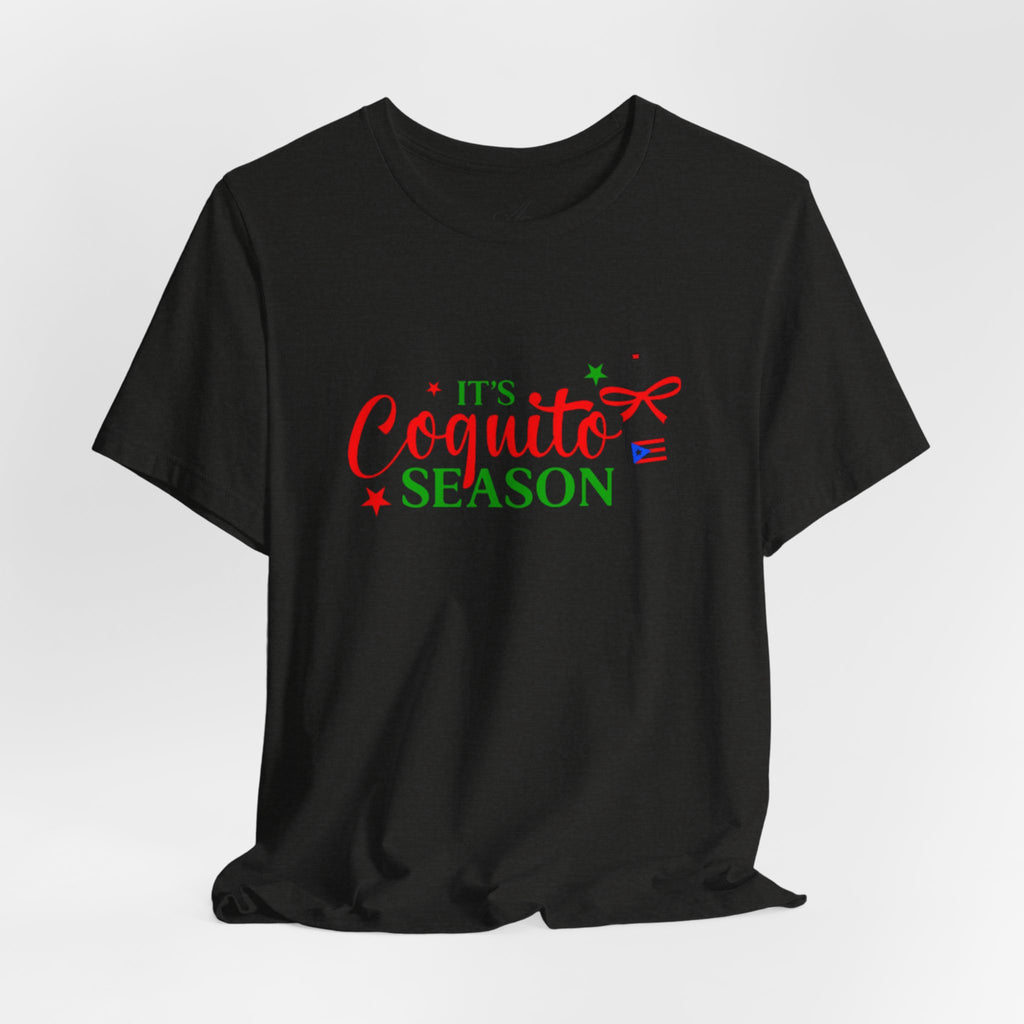 It's Coquito Season T-Shirt - Christmas Puerto Rican Holiday Cocktail Tee