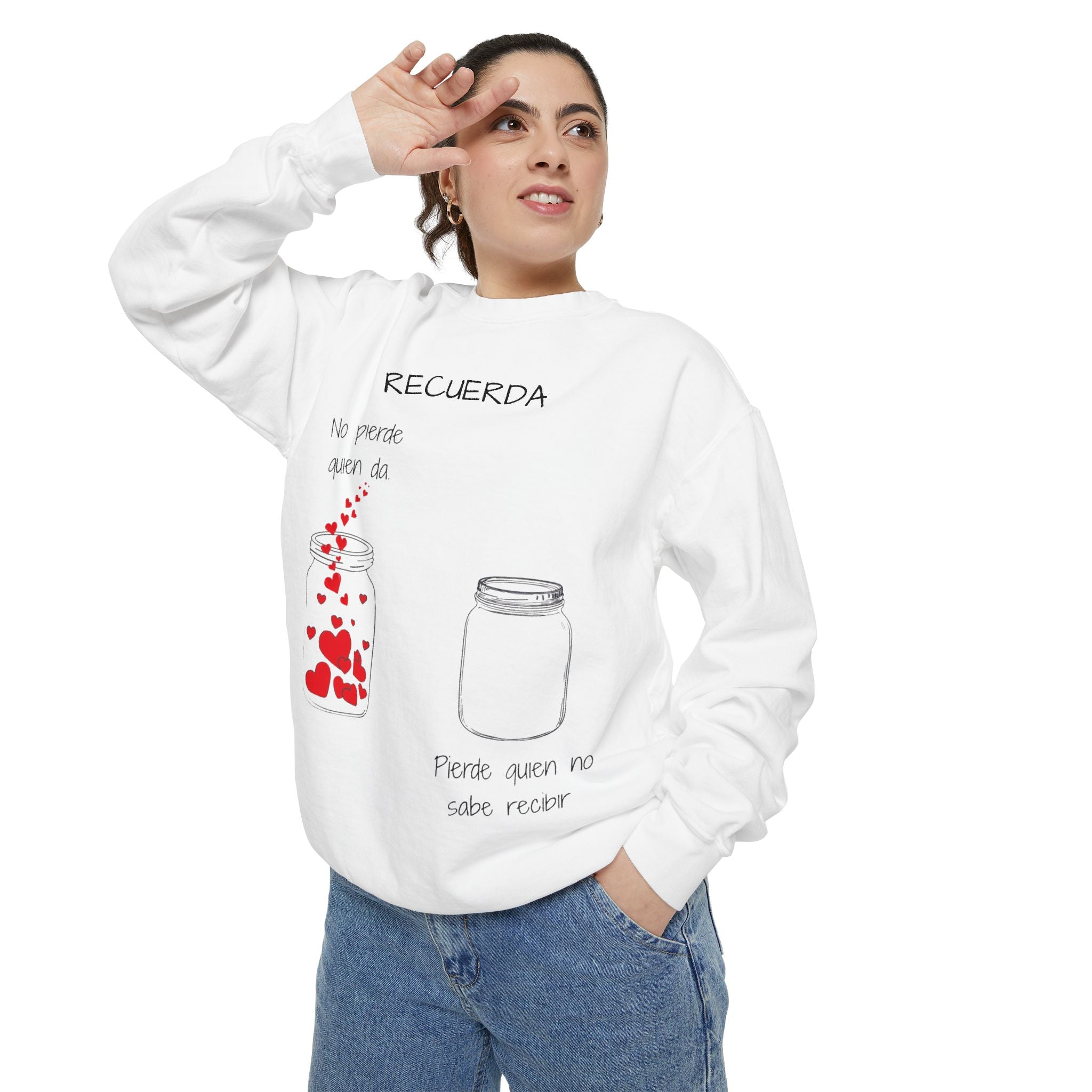 Recuerda: No Pierdas La Esperanza Jar of Hearts Sweatshirt