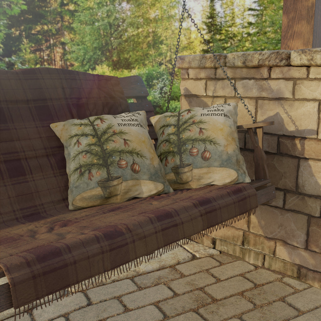 Christmas Tree Outdoor Pillow – "Don't Worry About Being Perfect, Make Memories" Holiday Décor