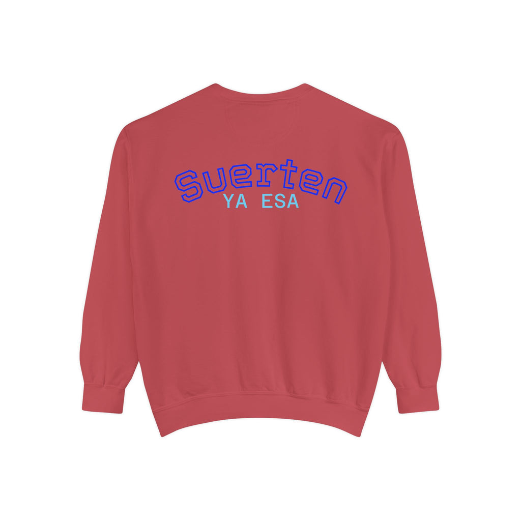 Mental Pazn Sweatshirt "Suerten Ya Esa" Spanish Graphic Crewneck