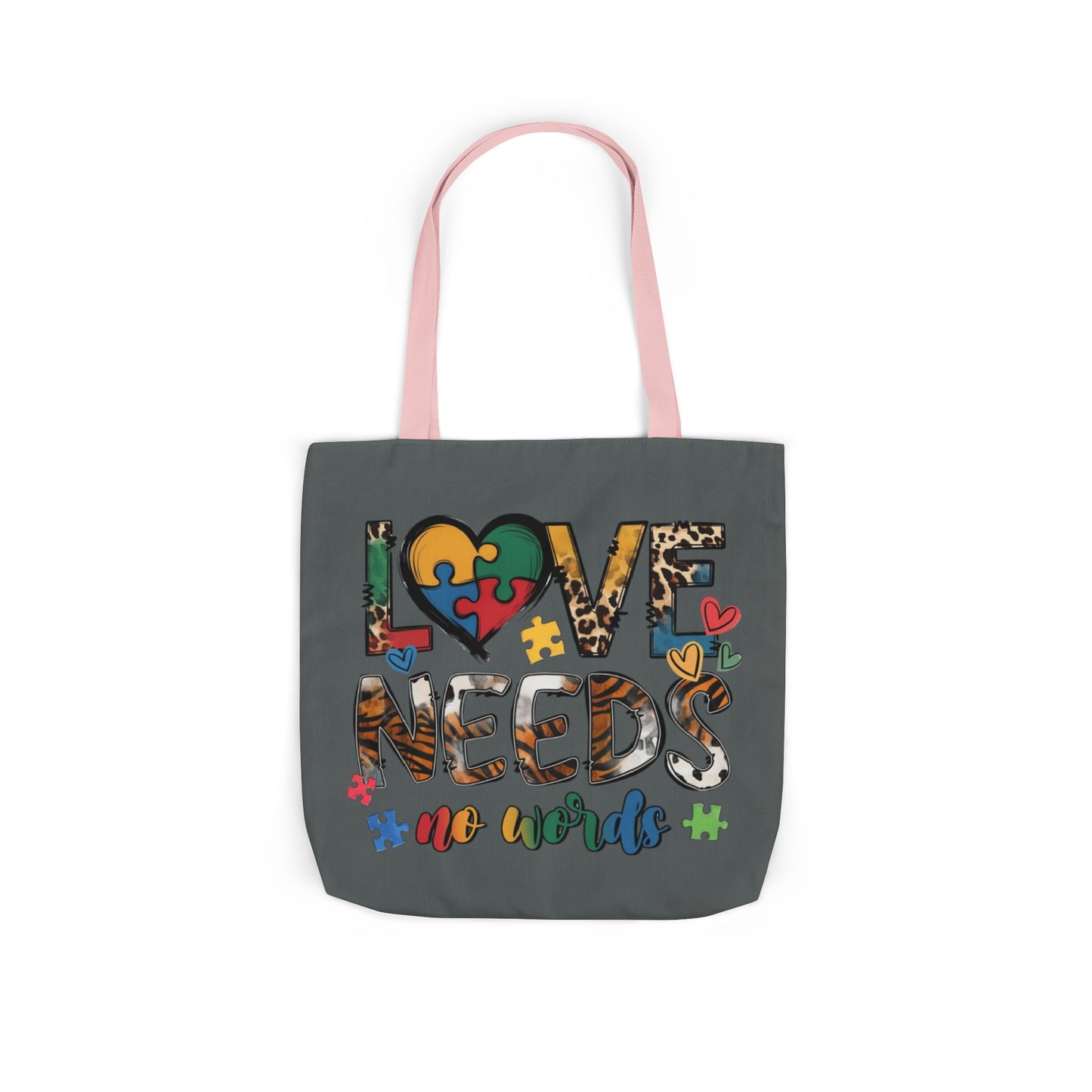 Colorful Love Needs Tote Bag