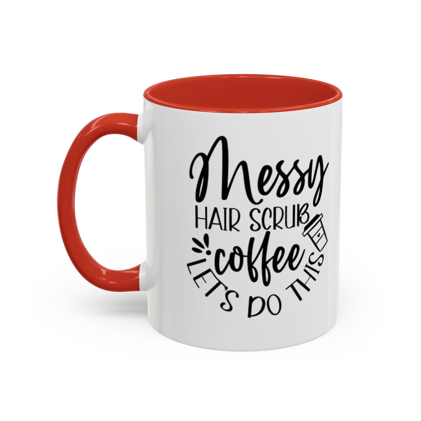 Messy Hair Coffee Mug  Fun & Quirky Gift for Coffee Lovers Motivational Coffee Cup  Positive Morning Gift