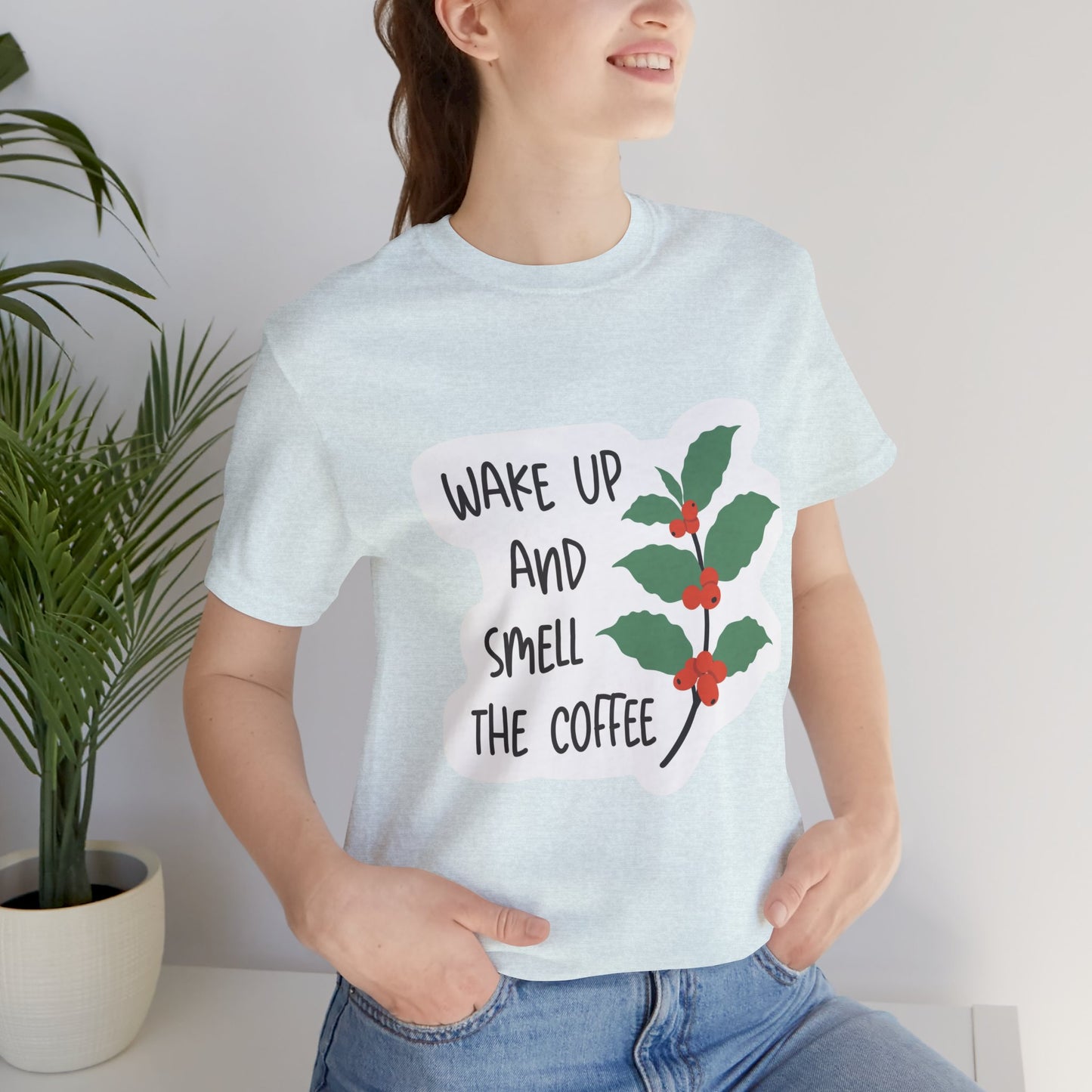Wake Up and Smell the Coffee Tee  Coffee Plant Graphic T-Shirt