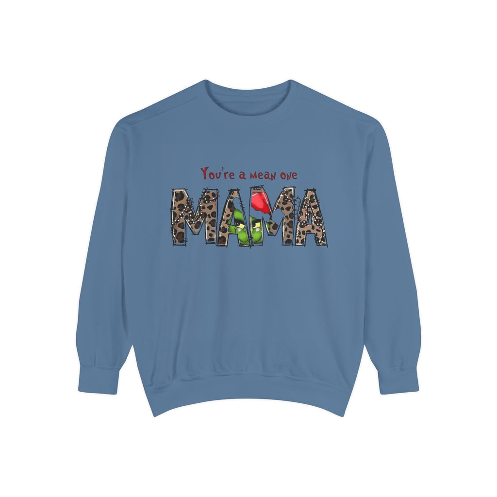 Holiday Mama Sweatshirt - You're a Mean One Design