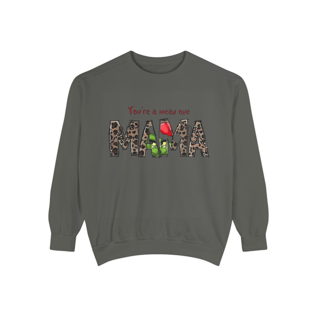 Holiday Mama Sweatshirt - You're a Mean One Design