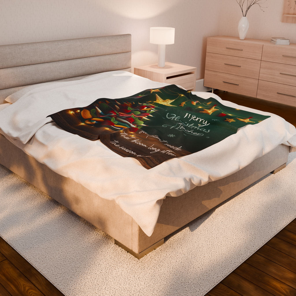 Merry Christmas Teacher Velveteen Blanket "You plant seeds that bloom long after the season ends"