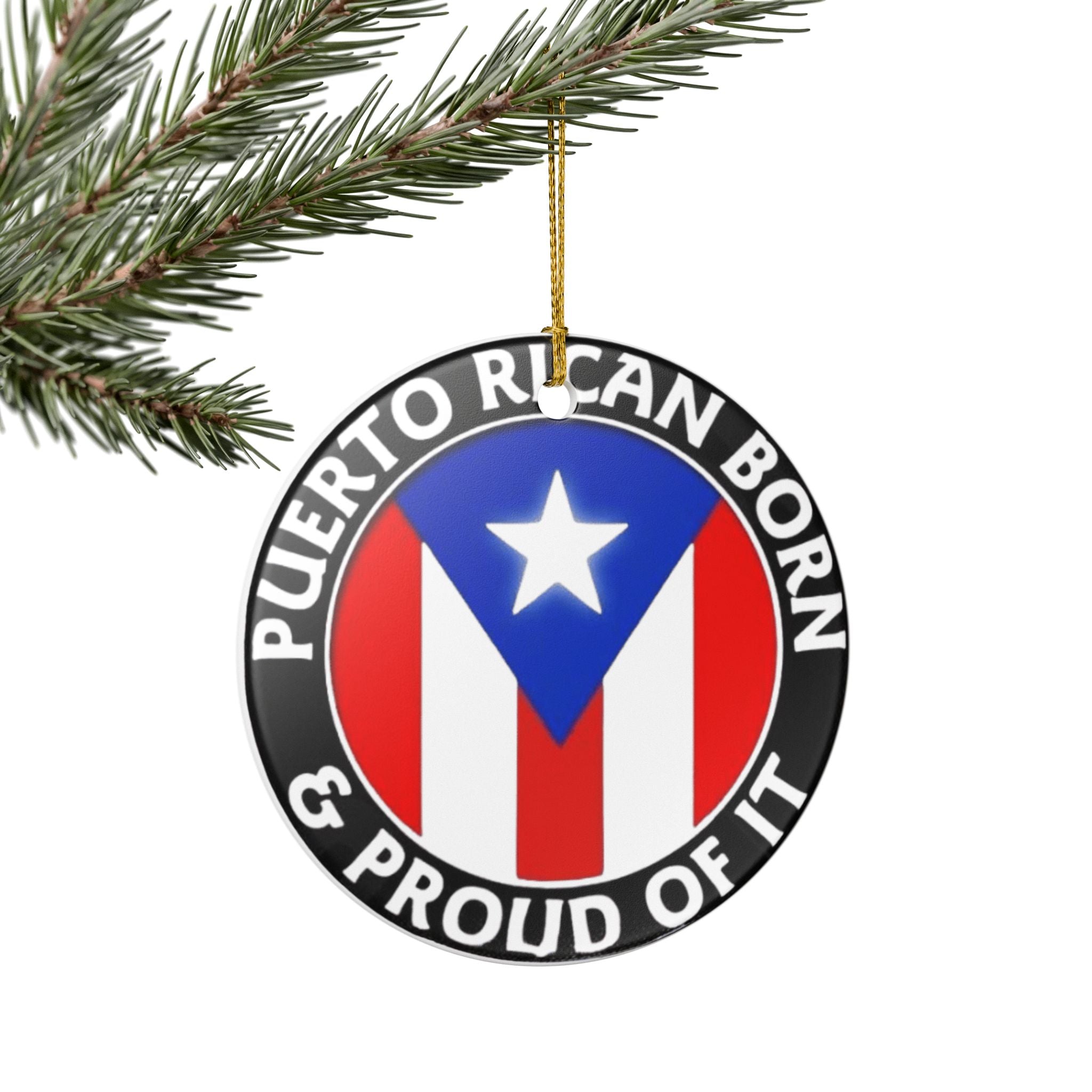 Puerto Rican Born & Proud Ceramic Ornament  Round Flag Decoration