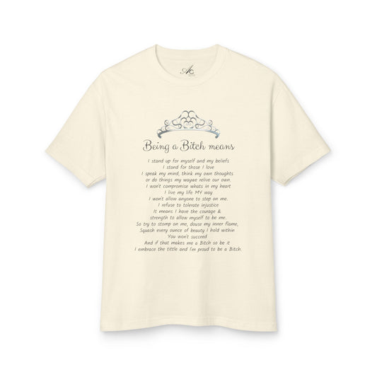 Statement Tee  "Being a Bitch Means" Script Poem Cotton T‑Shirt