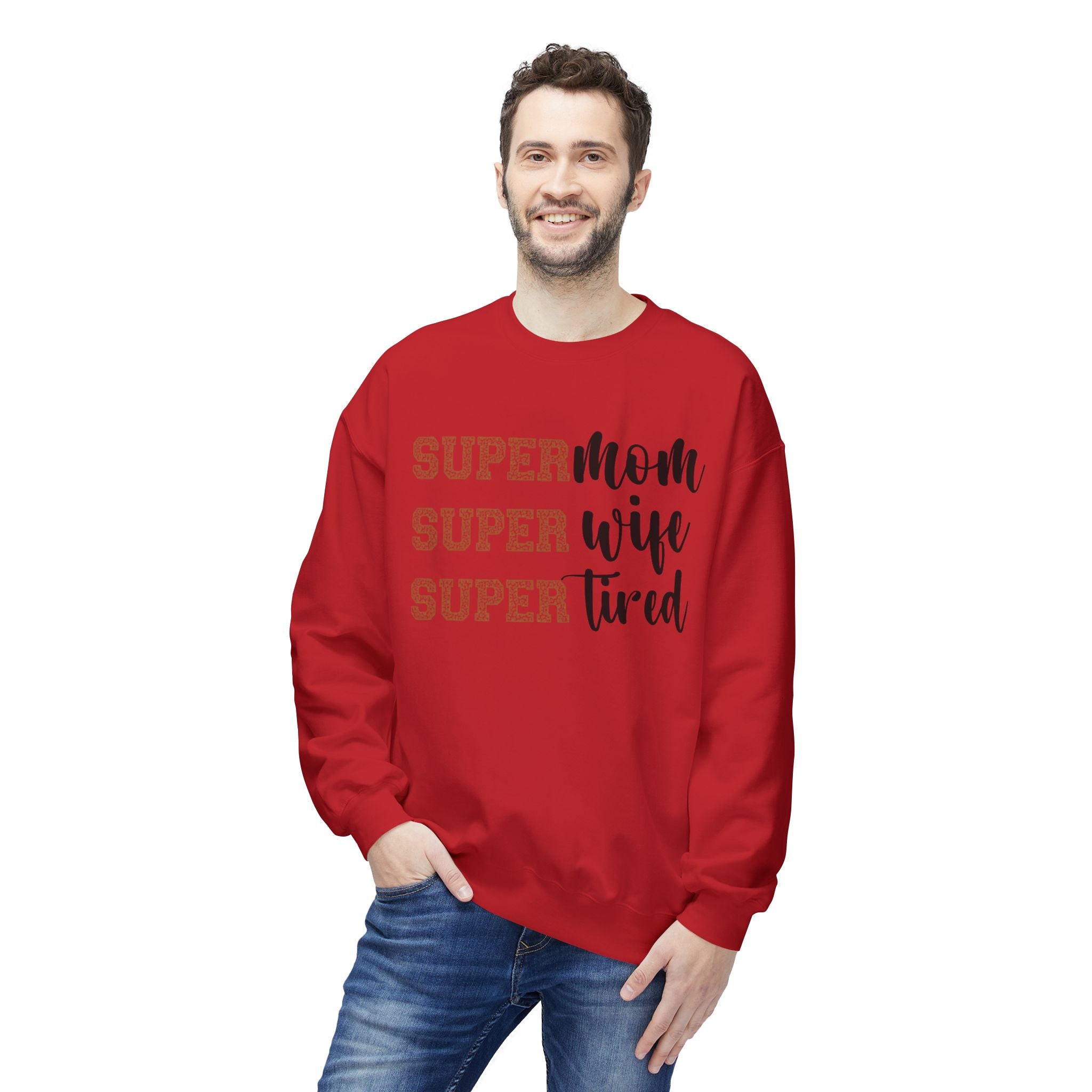 Super Mom, Super Wife, Super Tired" Crewneck Sweatshirt