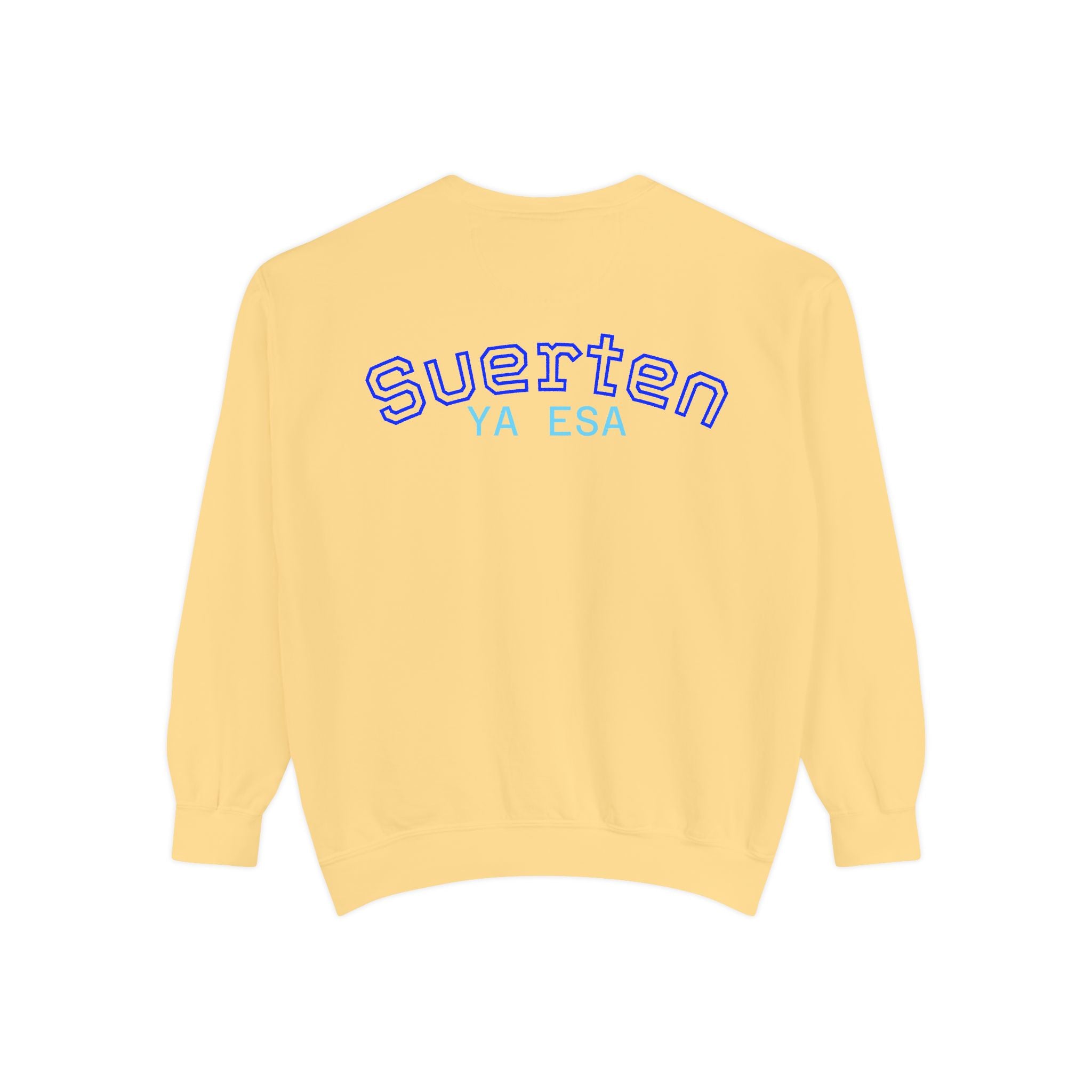Mental Pazn Sweatshirt "Suerten Ya Esa" Spanish Graphic Crewneck