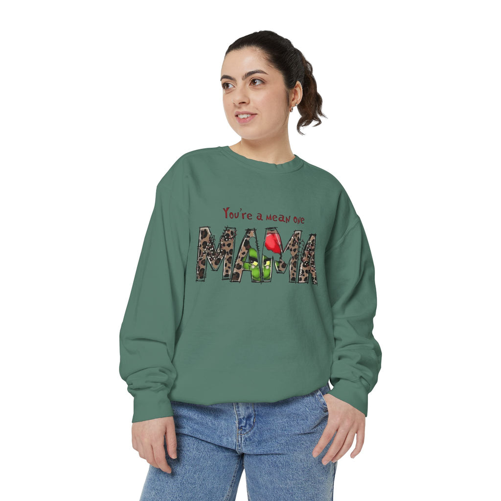 Holiday Mama Sweatshirt - You're a Mean One Design