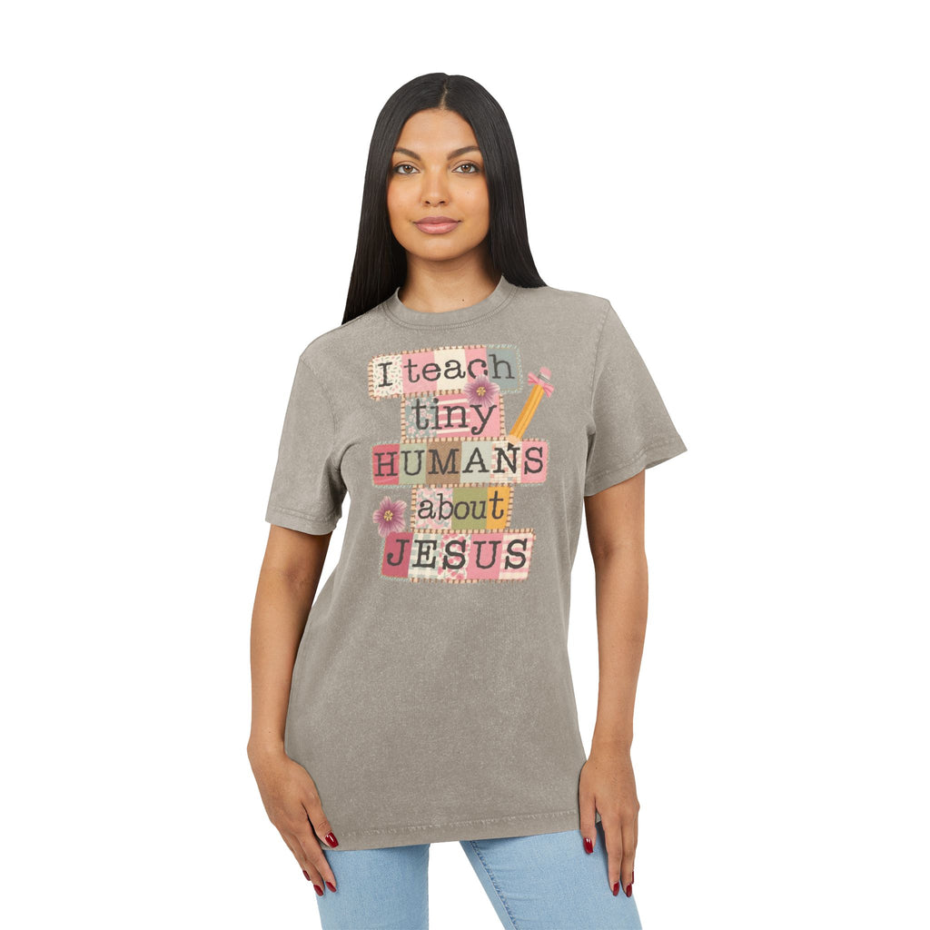 Christian Teacher Acid-Wash Tee  "I Teach Tiny Humans About Jesus"
