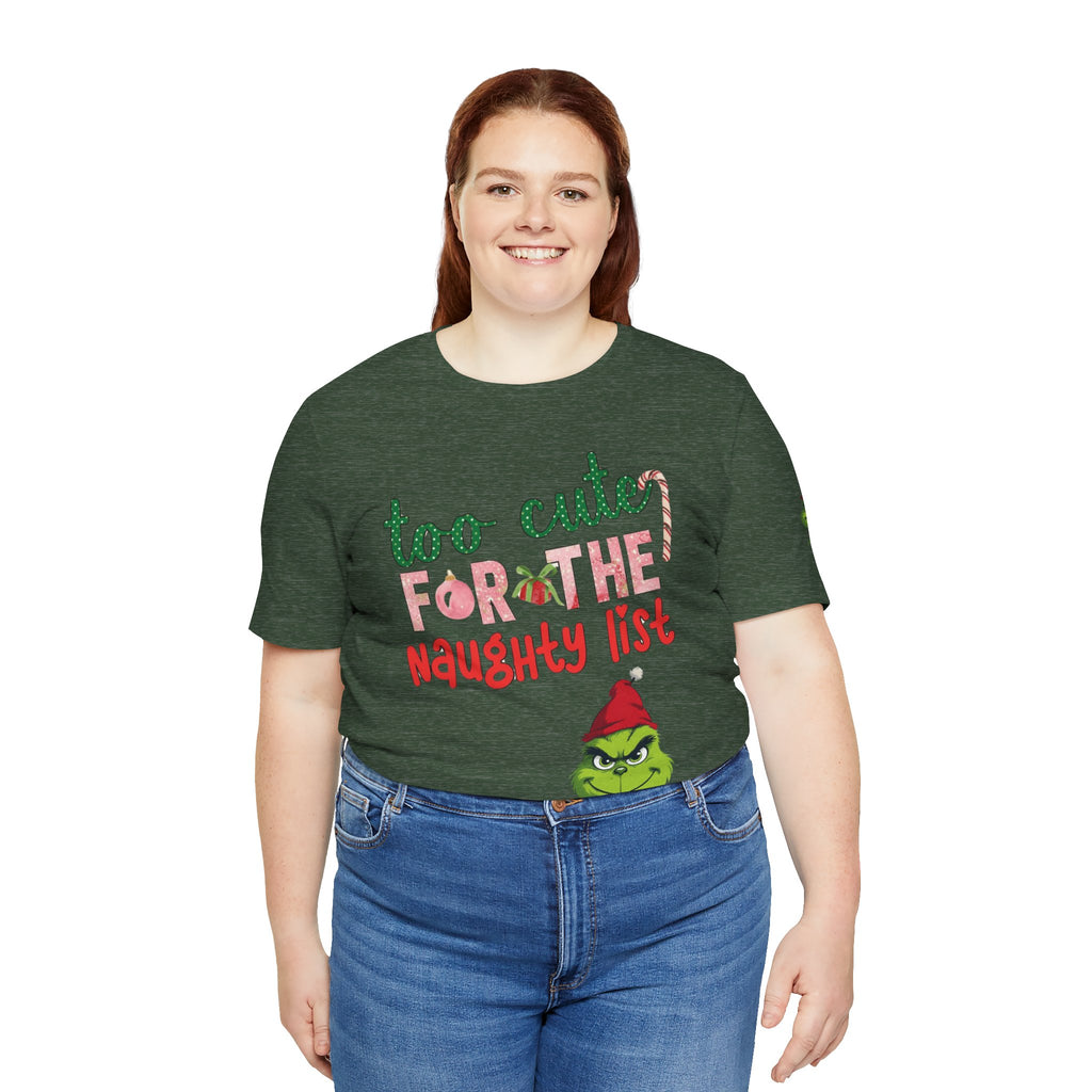 Christmas T-Shirts and Sweatshirts Collection Cute Grinch Holiday Tee 'Too Cute for the Naughty List' Unisex Jersey T-Shirt