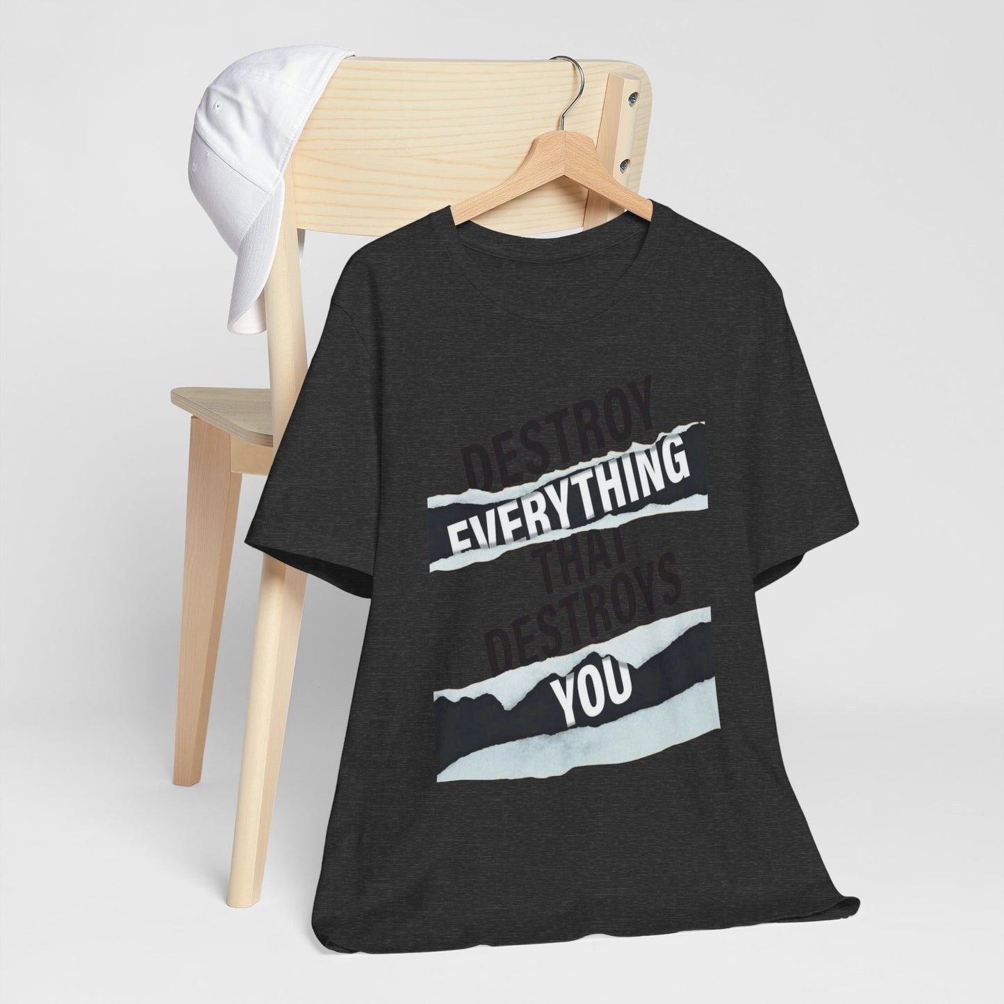 Destroy Everything That Destroys You T-Shirt  Bold Typographic Graphic Tee