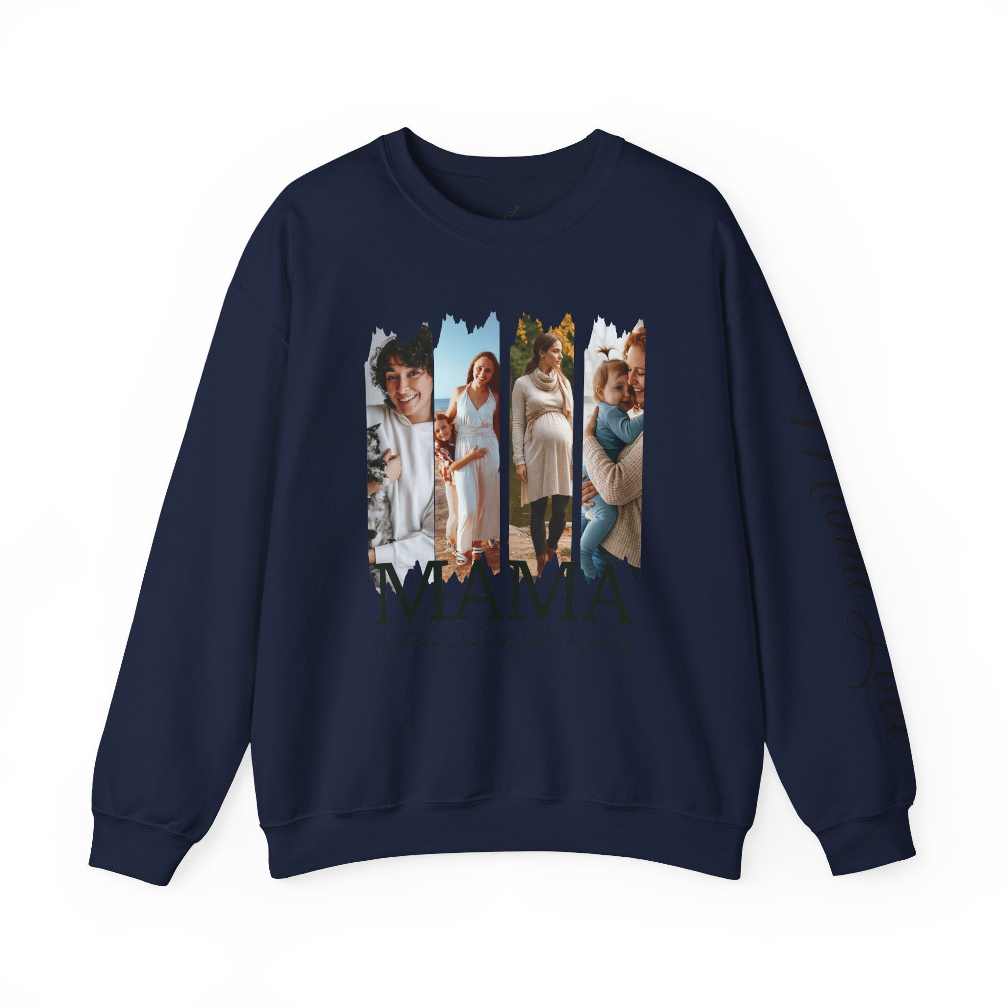 Mama Photo Collage Sweatshirt — "MAMA: clothed in strength & dignity" Sleeve Script