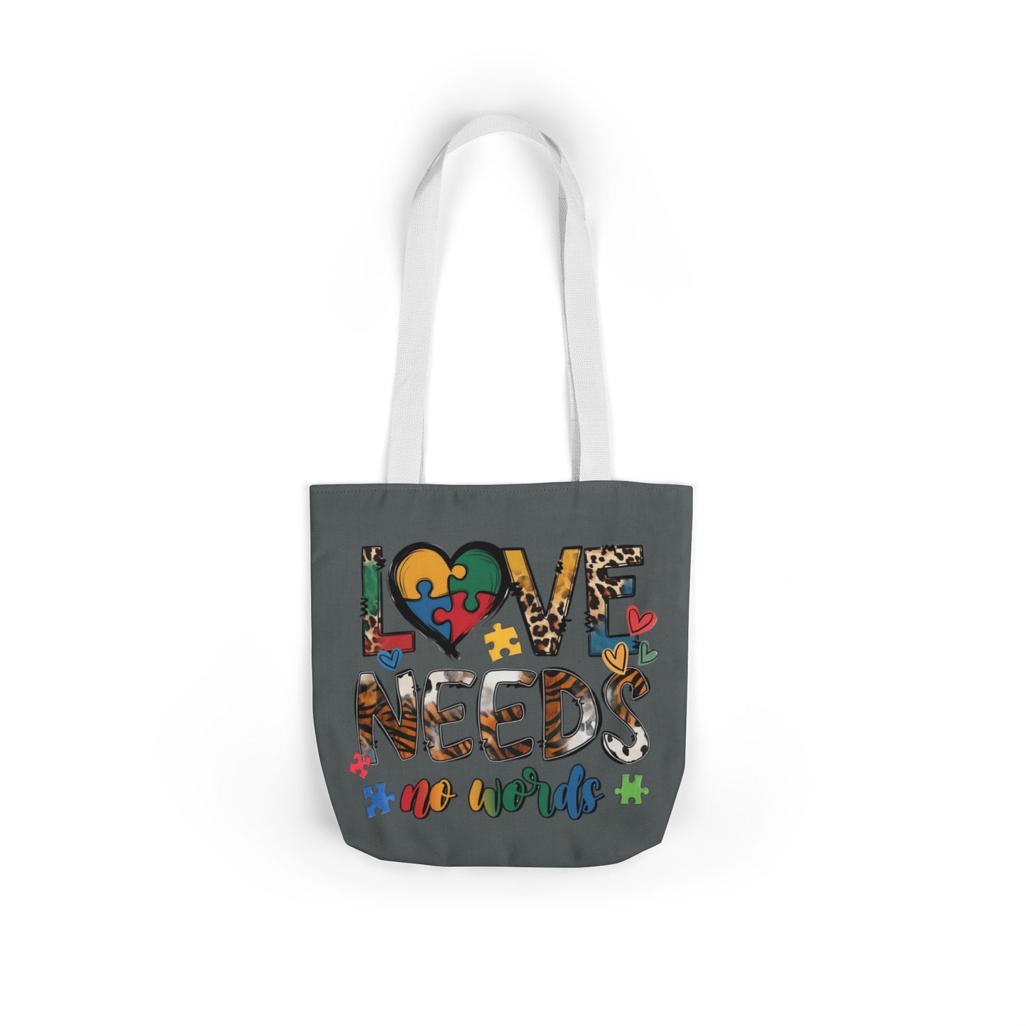 Colorful Love Needs Tote Bag