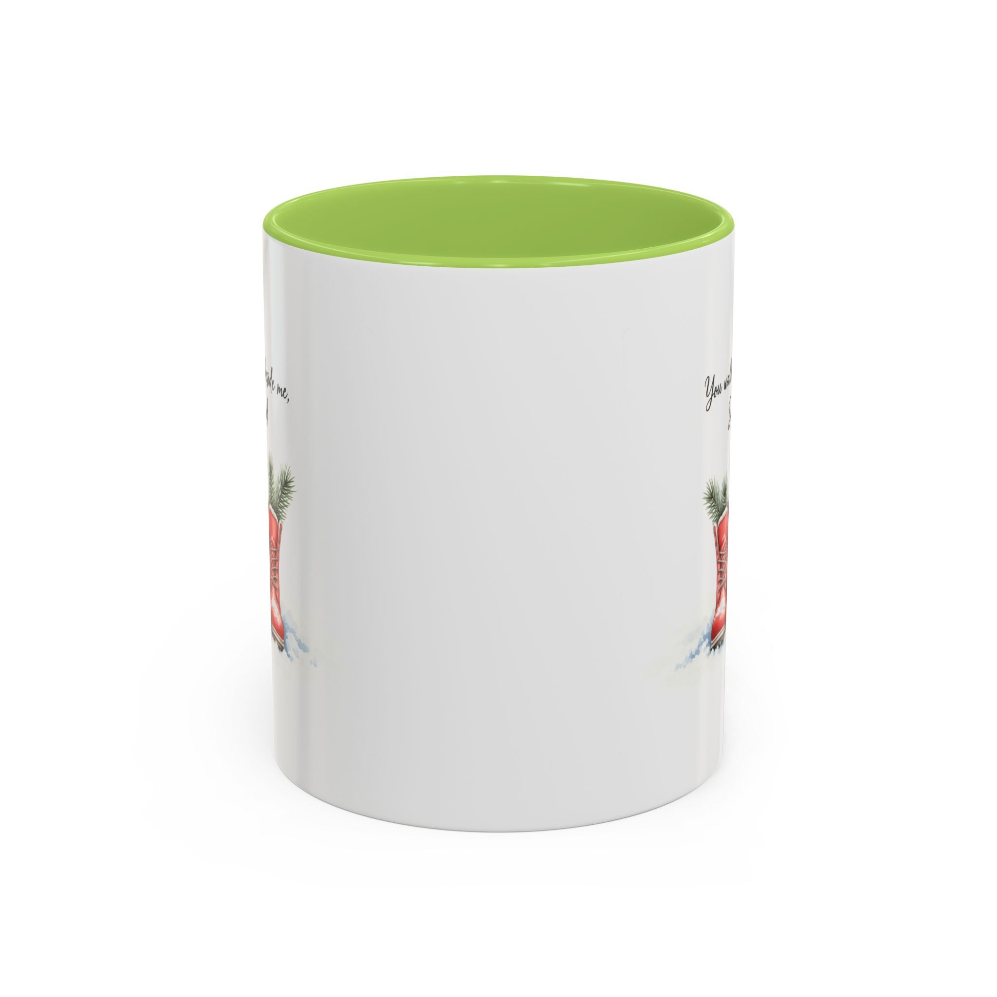 You Will Be Beside Me, Dad Coffee Mug - Festive Accent for Father's Day & Christmas Holiday Coffee Cups with Festive Quotes & Designs