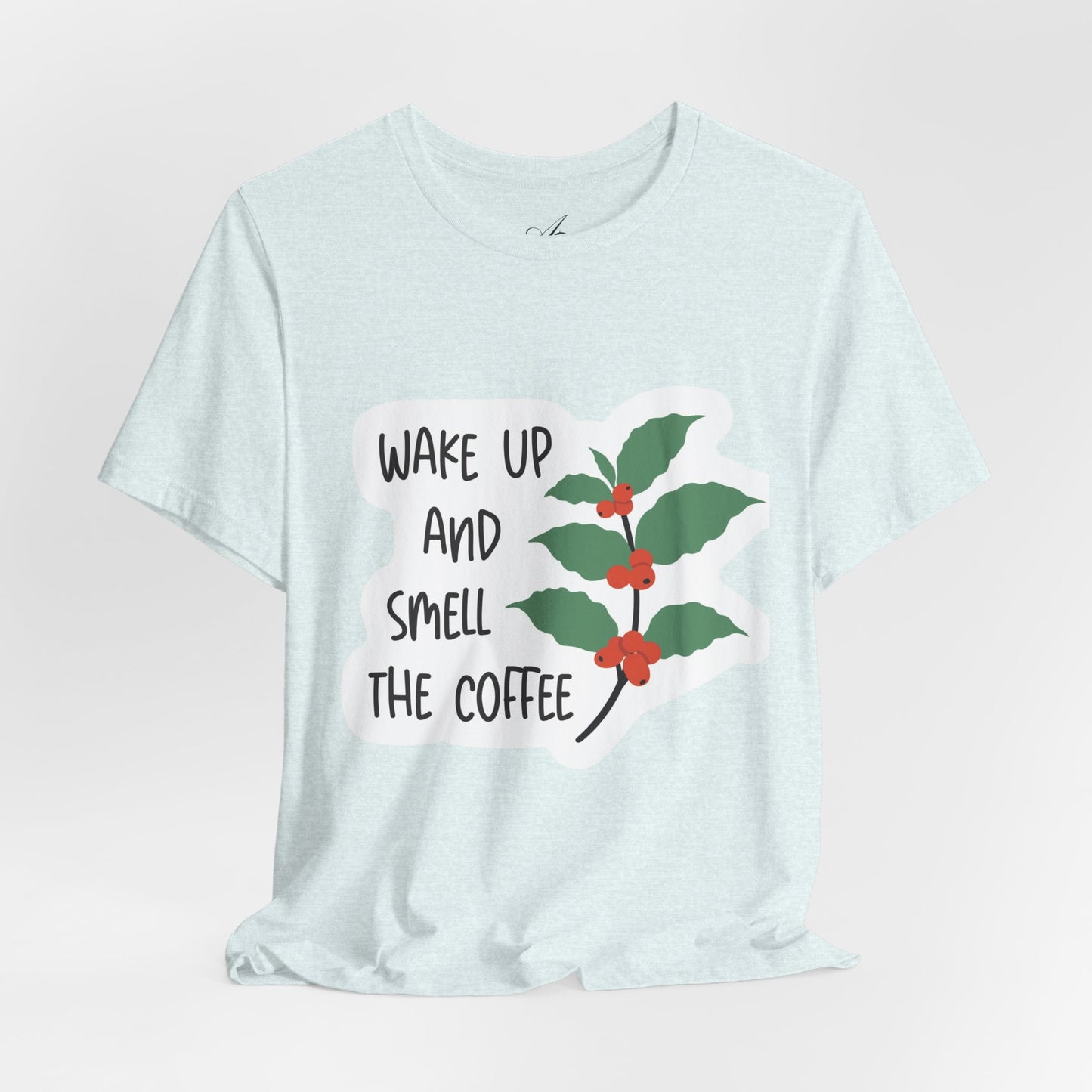 Wake Up and Smell the Coffee Tee  Coffee Plant Graphic T-Shirt