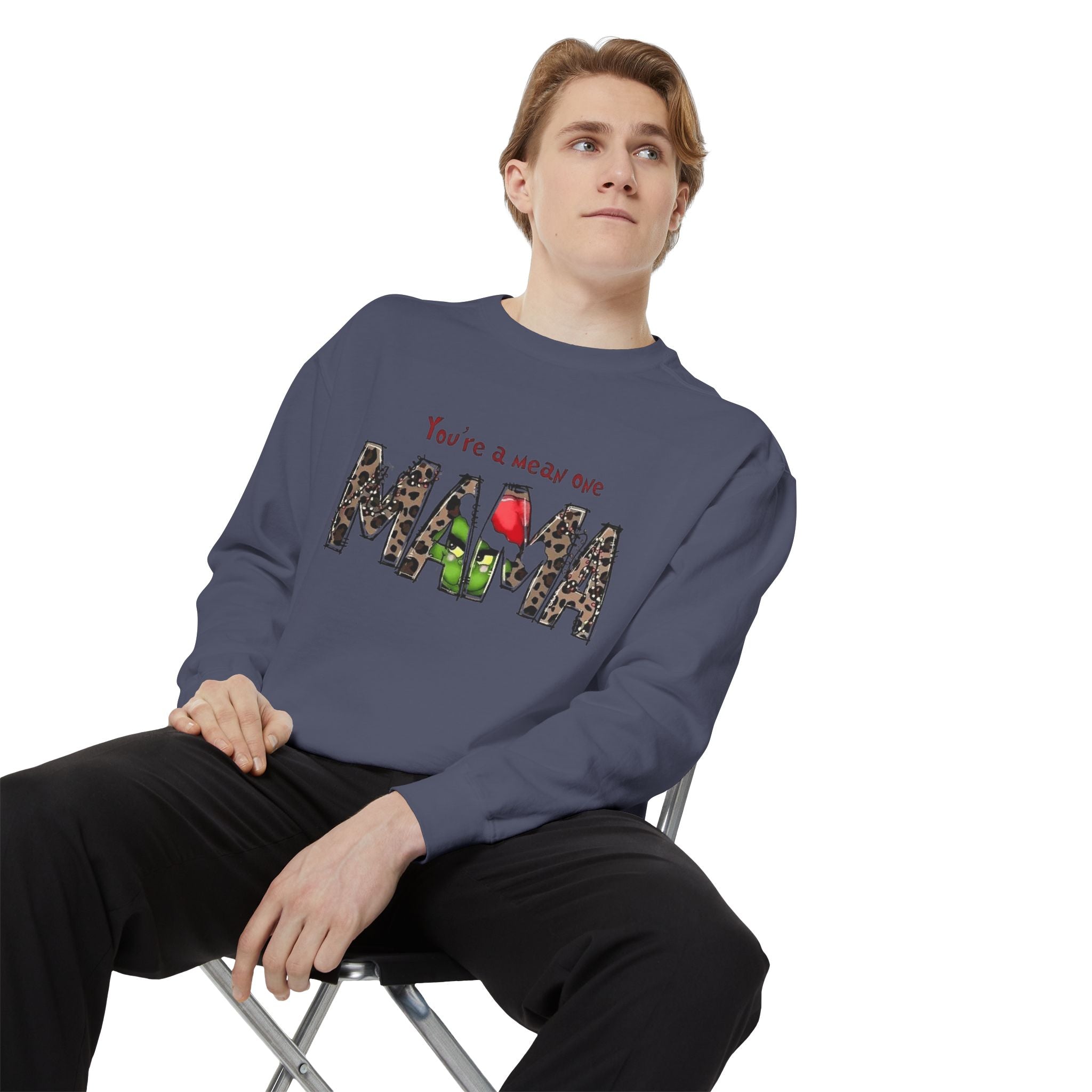 Holiday Mama Sweatshirt - You're a Mean One Design