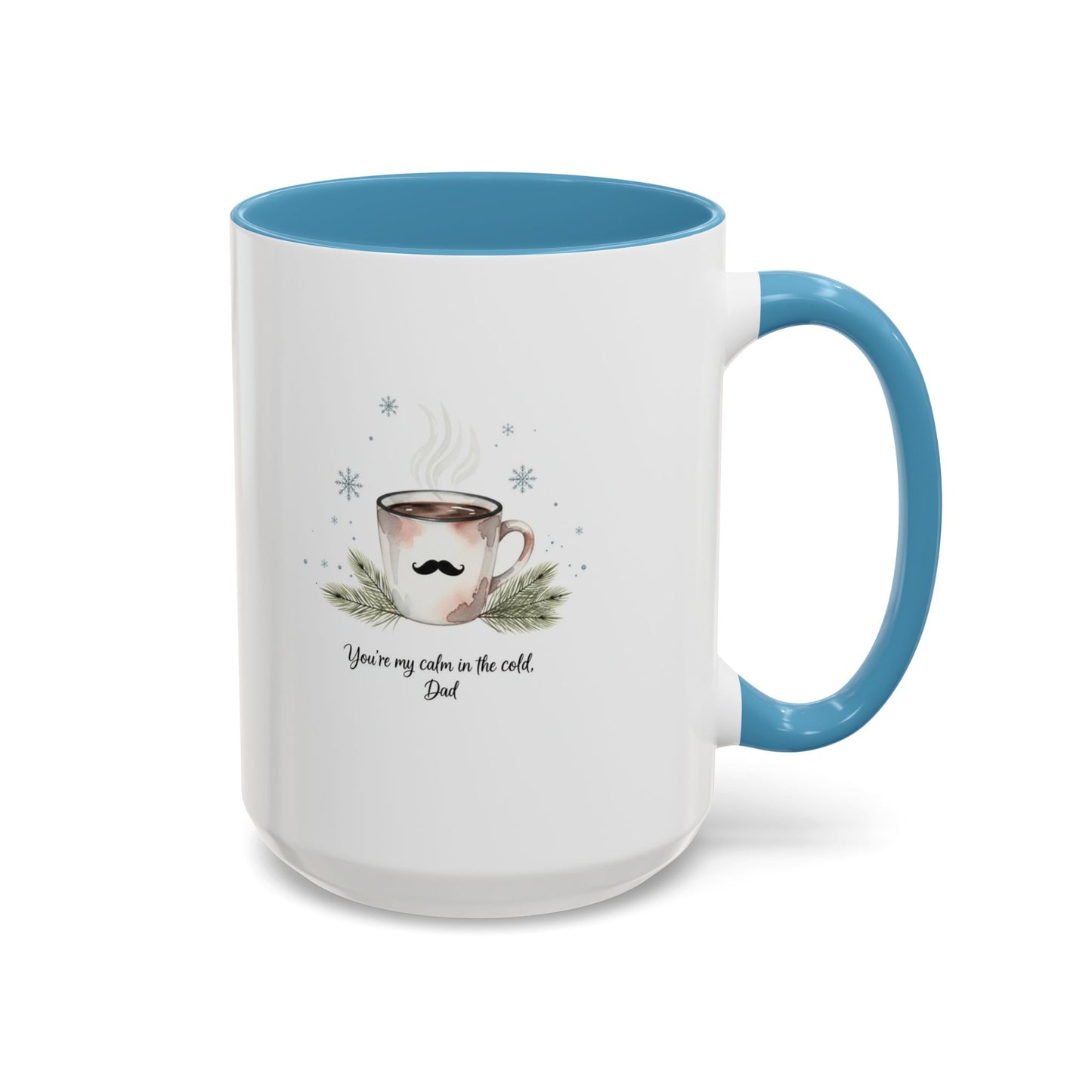 Holiday Coffee Cups with Festive Quotes & Designs Personalized Dad Coffee Mug You're my reason in the world