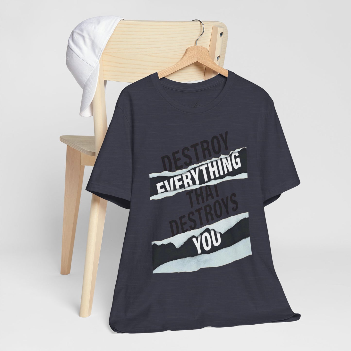 Destroy Everything That Destroys You T-Shirt  Bold Typographic Graphic Tee