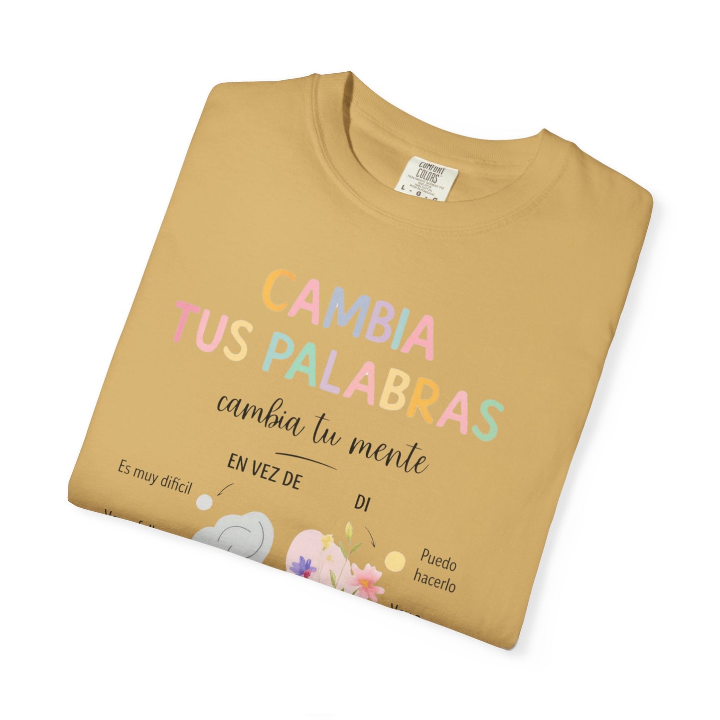 Cambia Tus Palabras Floral Positivity T-Shirt