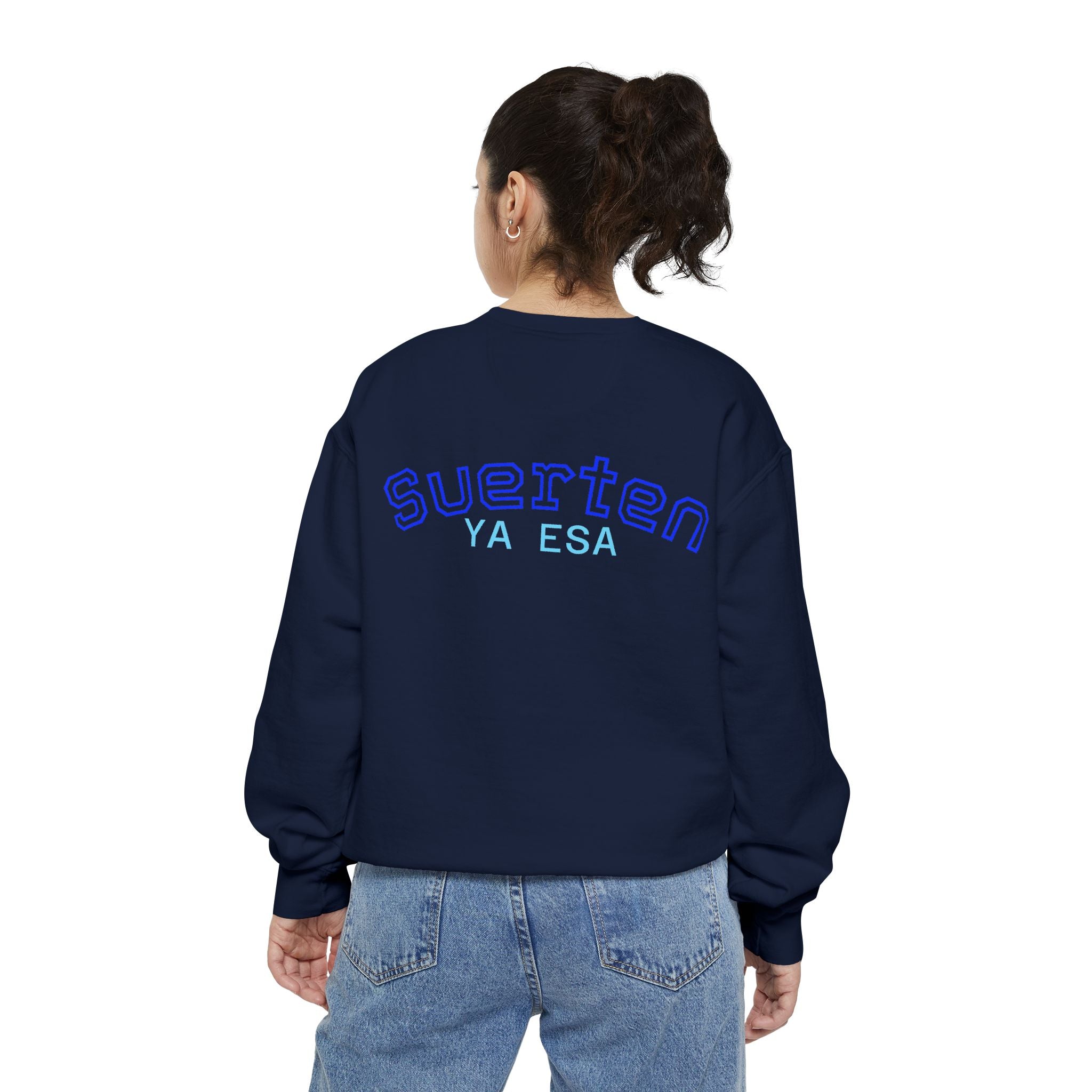 Mental Pazn Sweatshirt "Suerten Ya Esa" Spanish Graphic Crewneck
