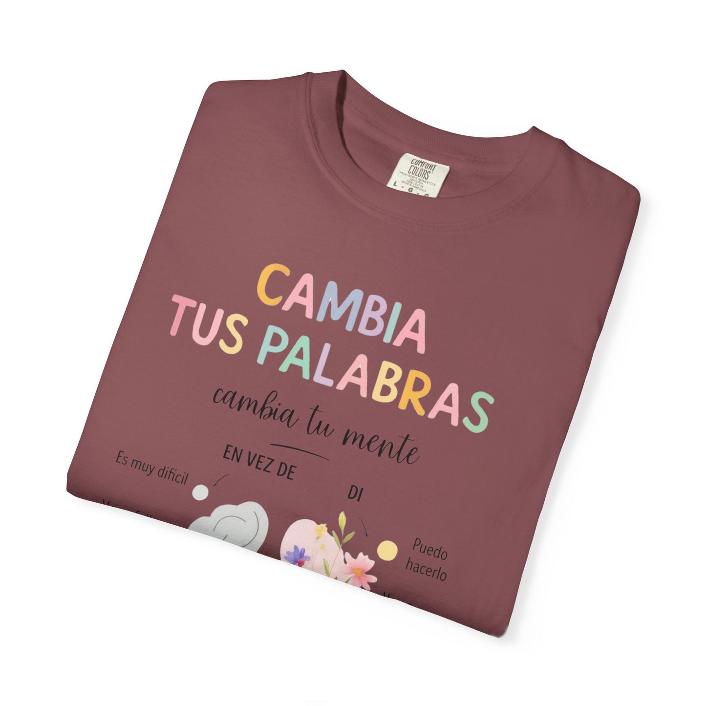 Cambia Tus Palabras Floral Positivity T-Shirt