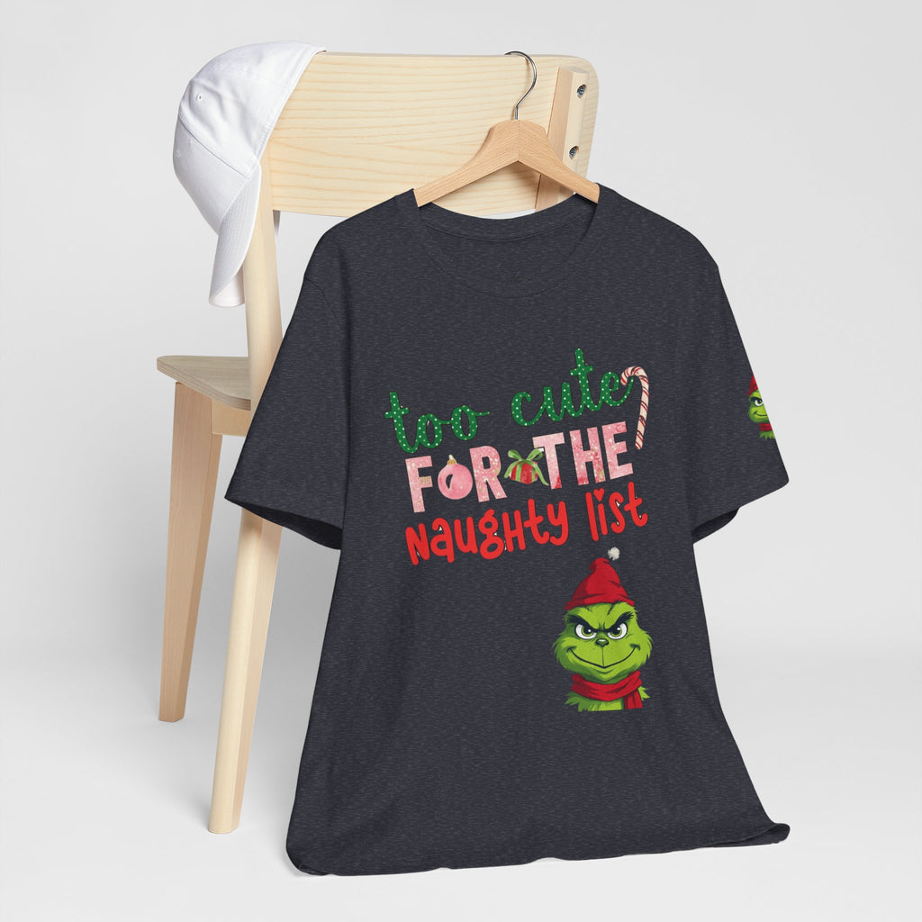 Christmas T-Shirts and Sweatshirts Collection Cute Grinch Holiday Tee 'Too Cute for the Naughty List' Unisex Jersey T-Shirt
