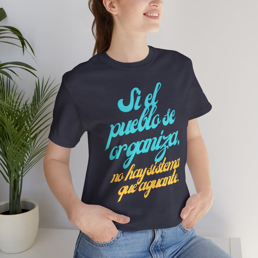 Spanish Script Tee  “Si el pueblo se organiza” Graphic T-Shirt