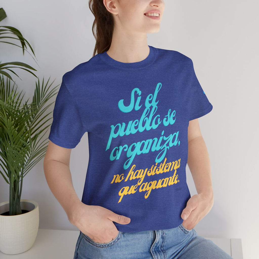 Spanish Script Tee  “Si el pueblo se organiza” Graphic T-Shirt