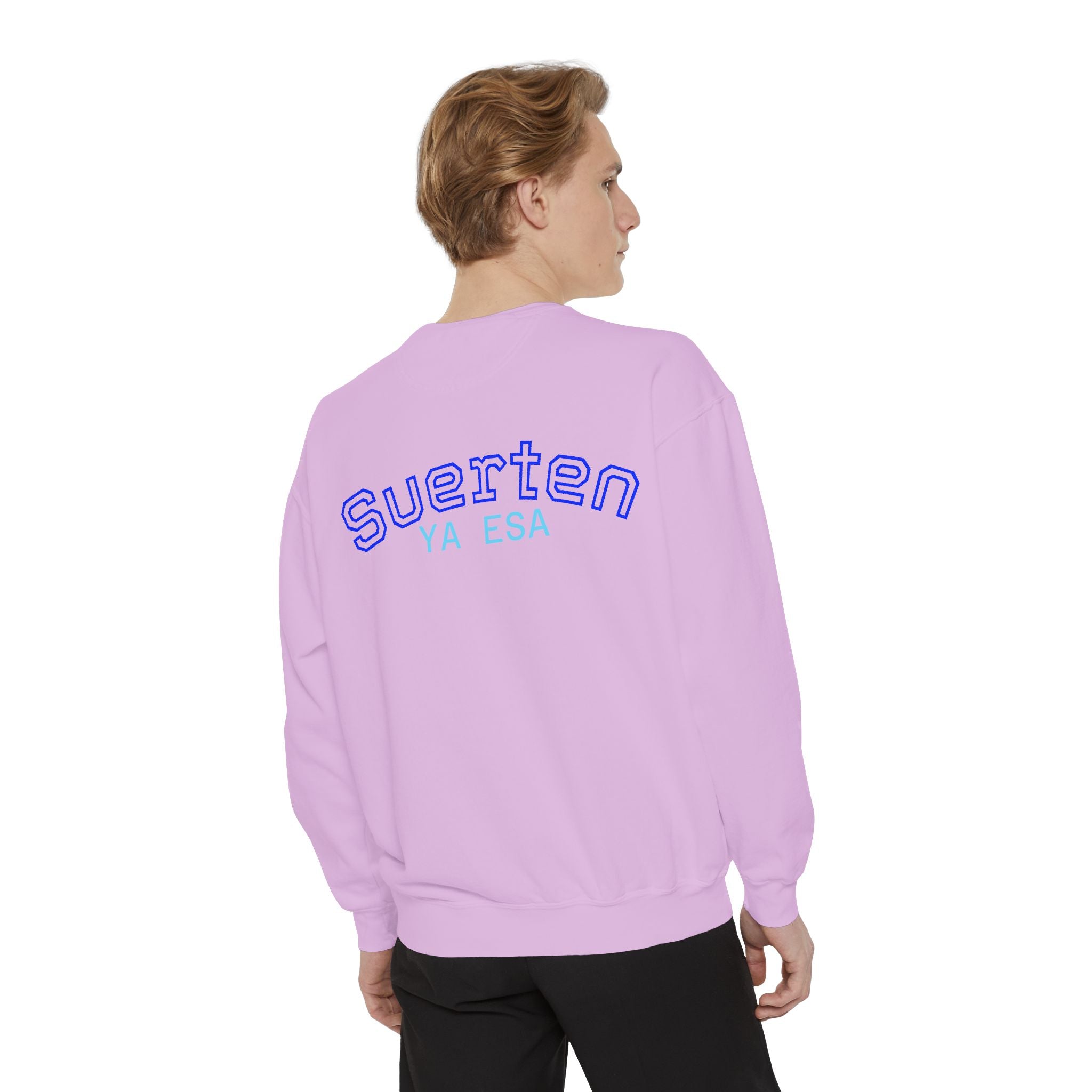 Mental Pazn Sweatshirt "Suerten Ya Esa" Spanish Graphic Crewneck