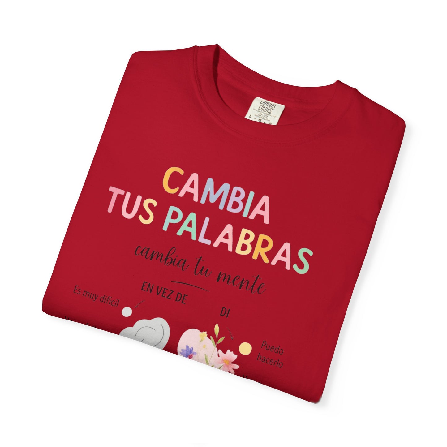 Cambia Tus Palabras Floral Positivity T-Shirt