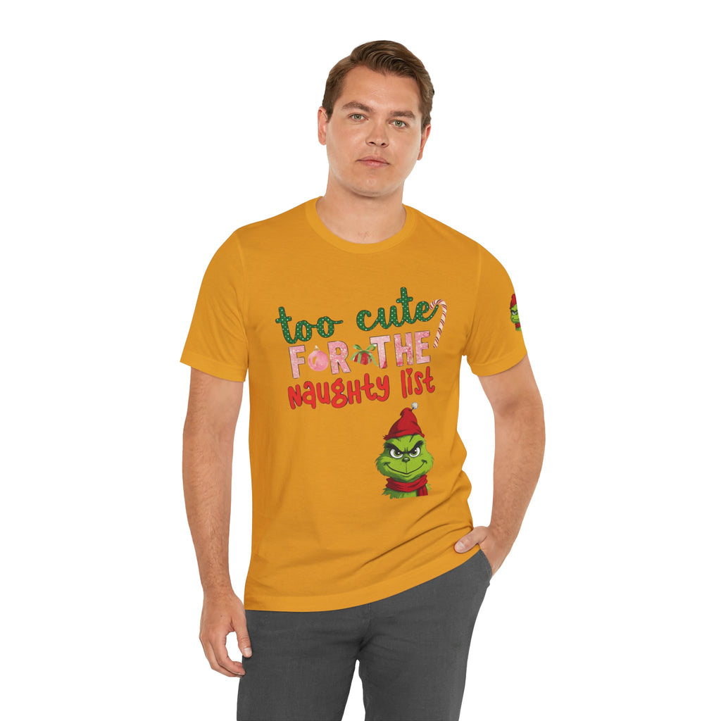 Christmas T-Shirts and Sweatshirts Collection Cute Grinch Holiday Tee 'Too Cute for the Naughty List' Unisex Jersey T-Shirt