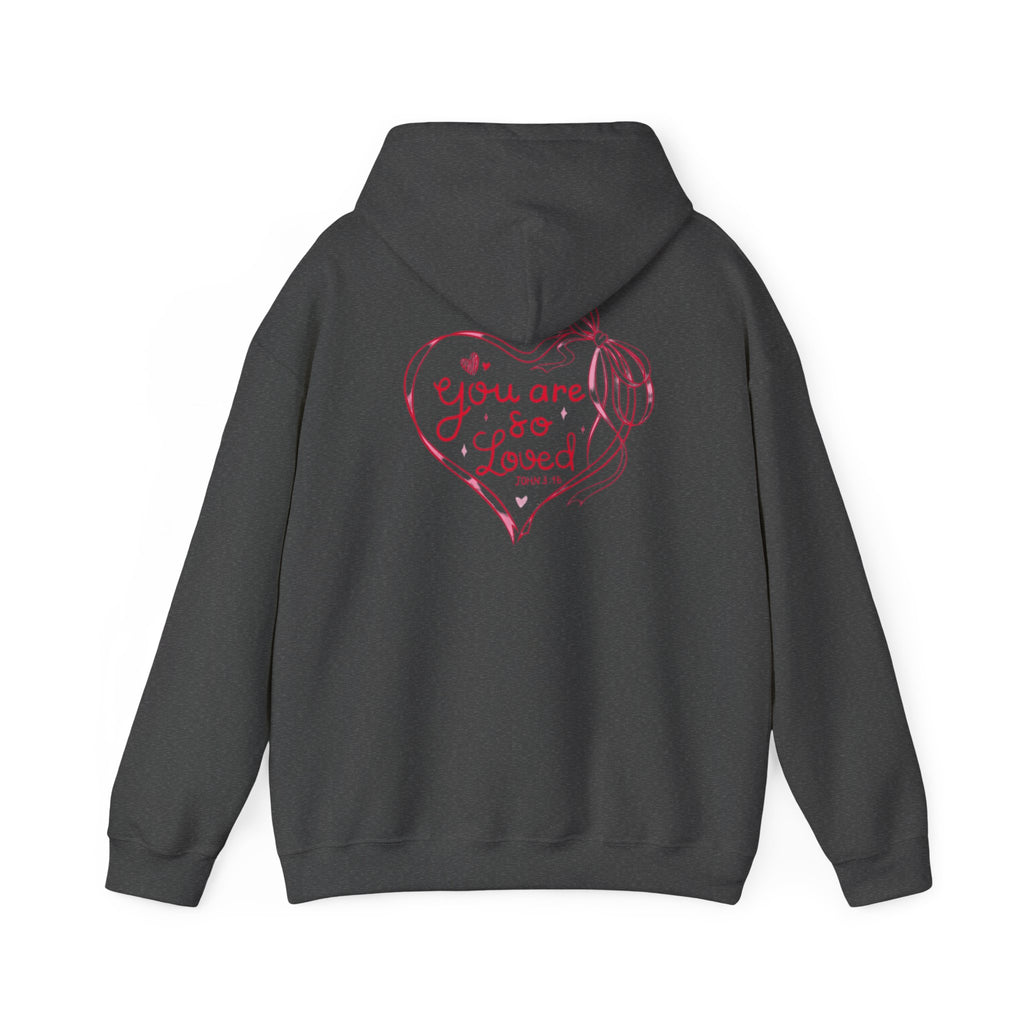 You Are So Loved Hoodie Heart Full” Heart Ribbon Comfort Sweatshirt