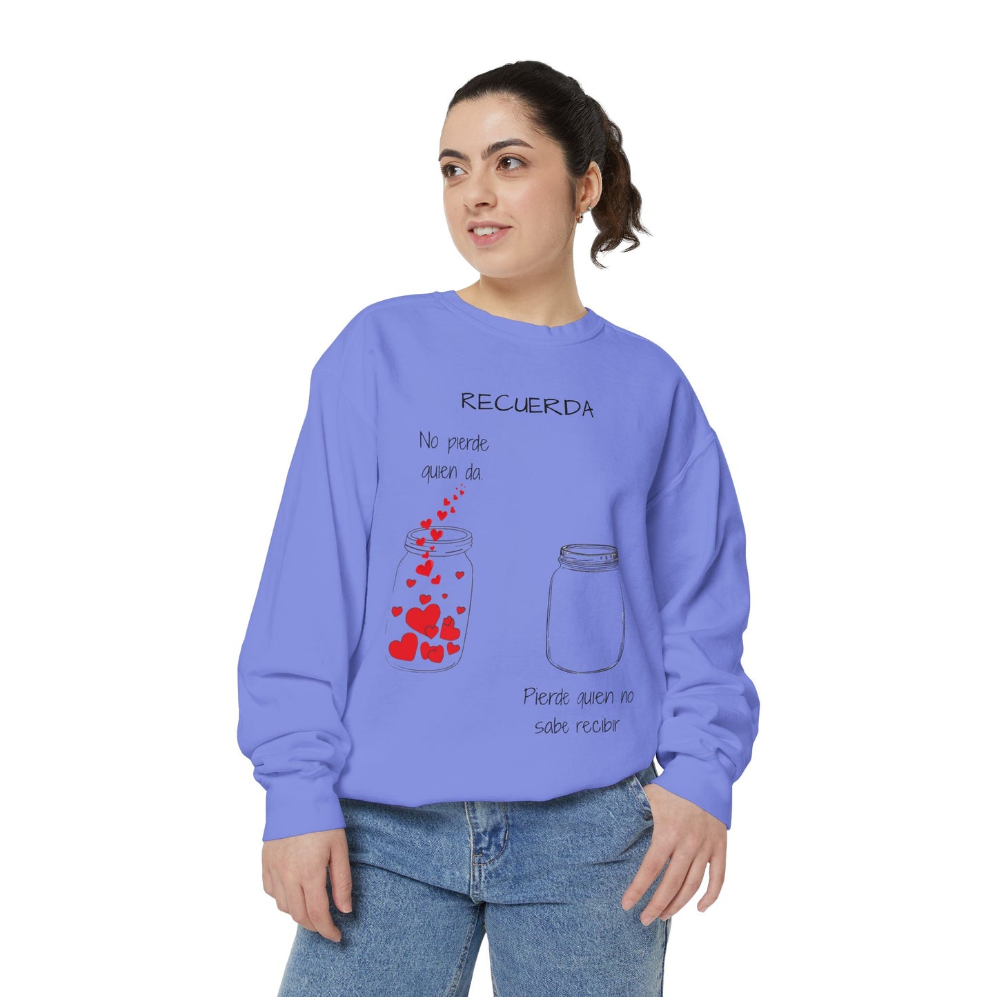 Recuerda: No Pierdas La Esperanza Jar of Hearts Sweatshirt