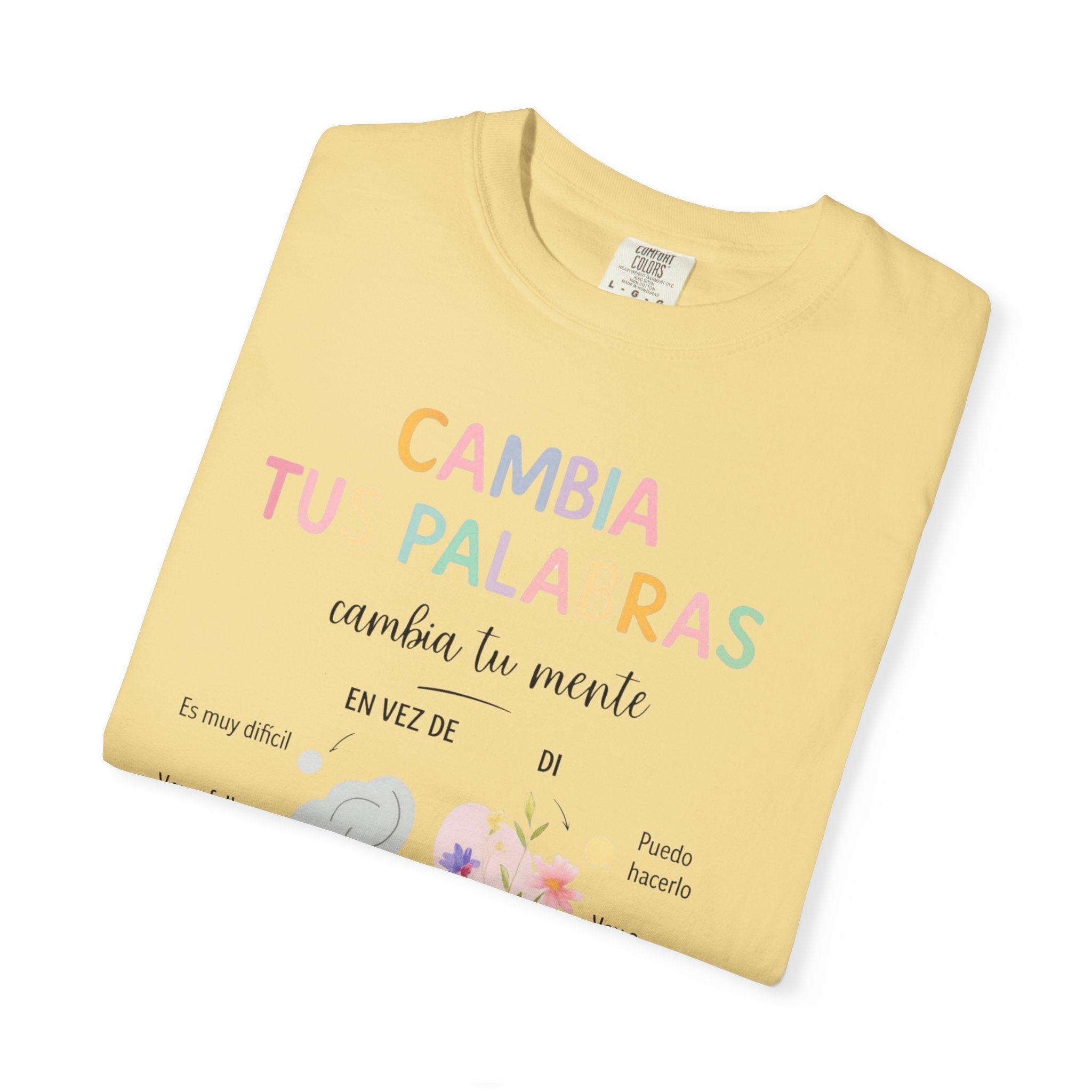 Cambia Tus Palabras Floral Positivity T-Shirt