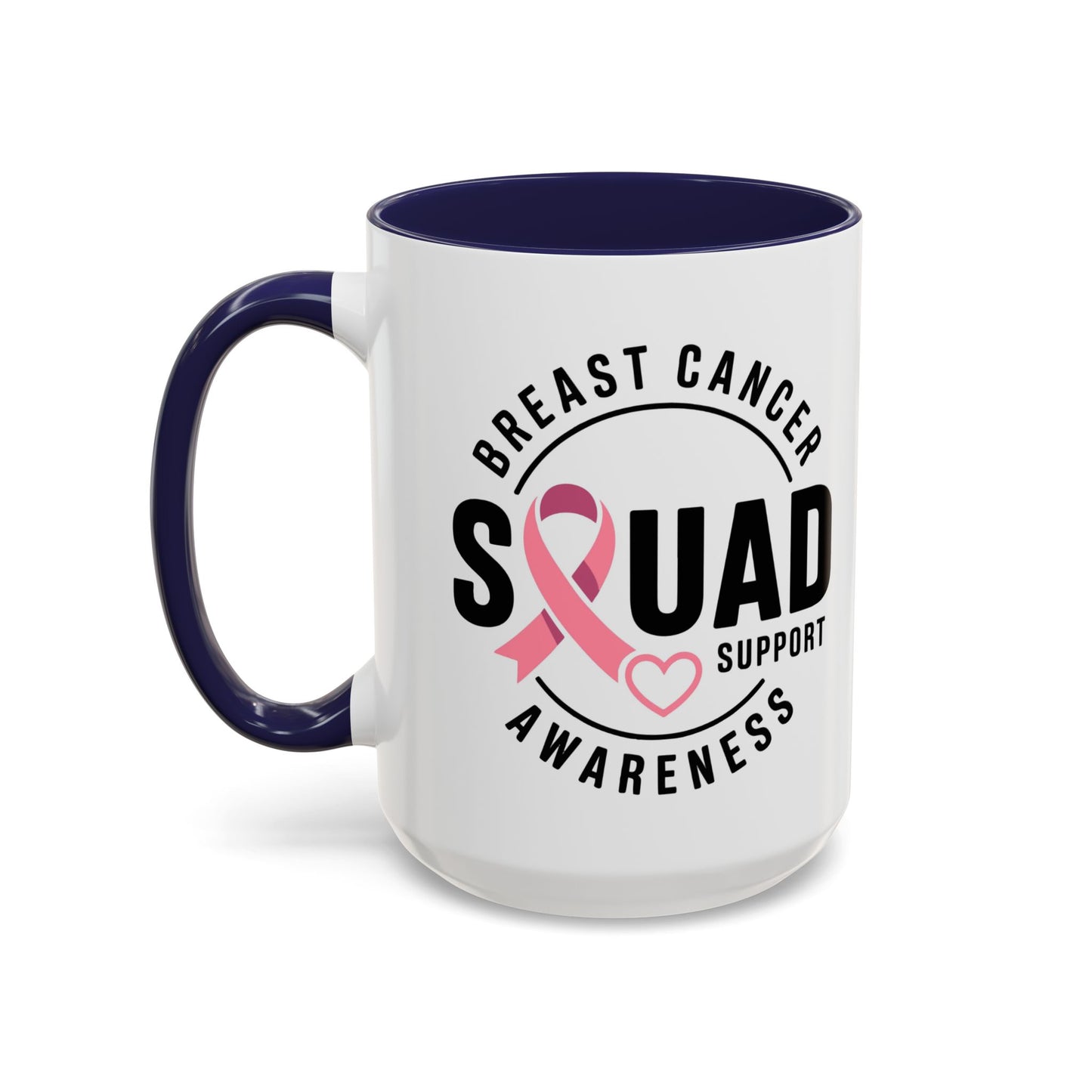 Breast Cancer Awareness Coffee Mug - Support Your Squad