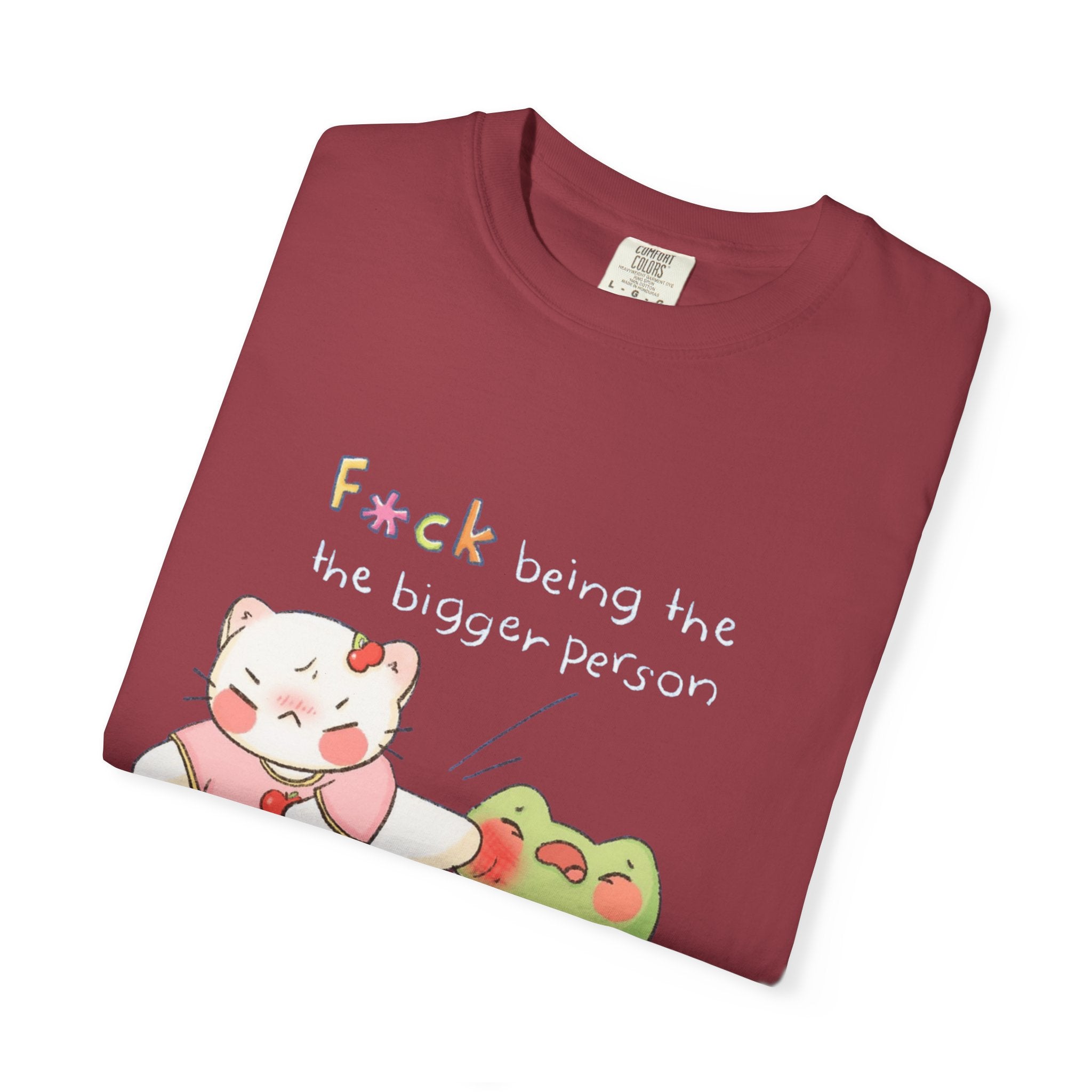 Graphic T-Shirt  Cute Kicking Cat & Frog with 'F*ck Being The Bigger Person' Slogan
