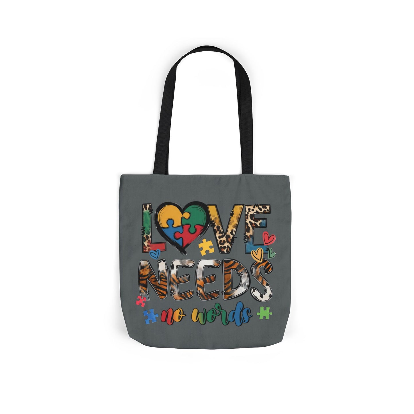 Colorful Love Needs Tote Bag