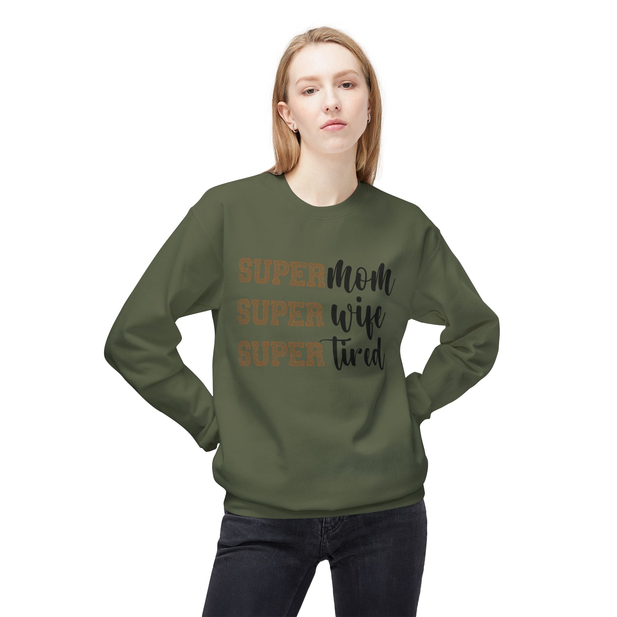 Super Mom, Super Wife, Super Tired" Crewneck Sweatshirt