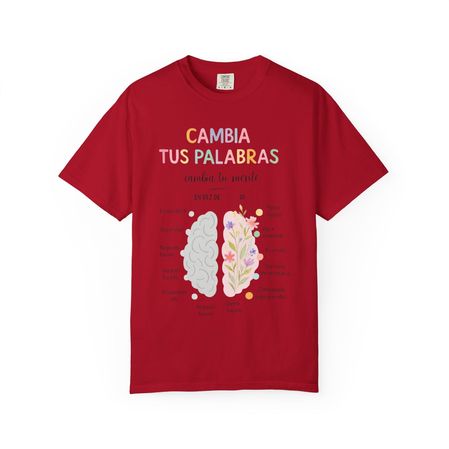 Cambia Tus Palabras Floral Positivity T-Shirt
