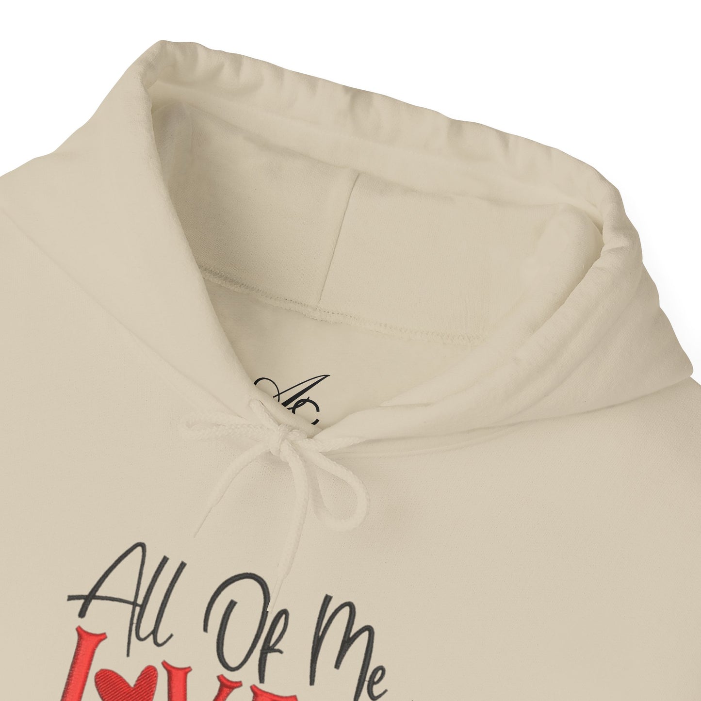 All Of Me Loves All Of You Hoodie  Romantic Valentine’s Day Pullover