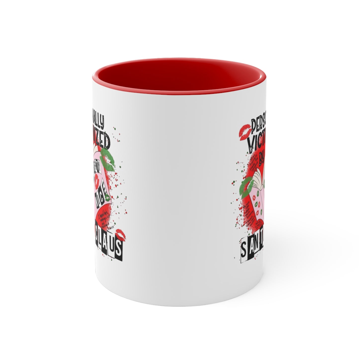 Funny Holiday Accent Mug - Personally Victimized by Santa Claus Holiday Coffee Cups with Festive Quotes & Designs