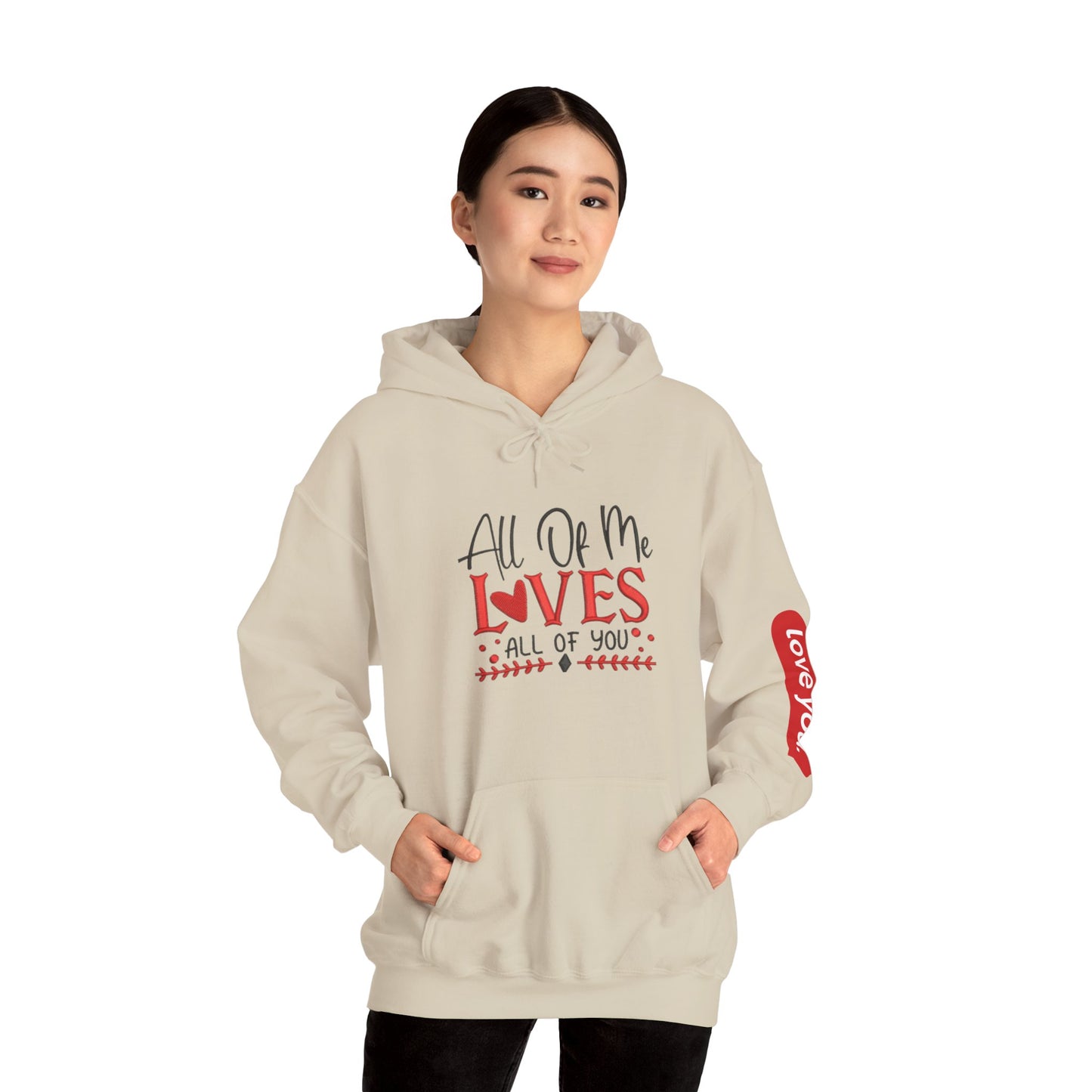 All Of Me Loves All Of You Hoodie  Romantic Valentine’s Day Pullover