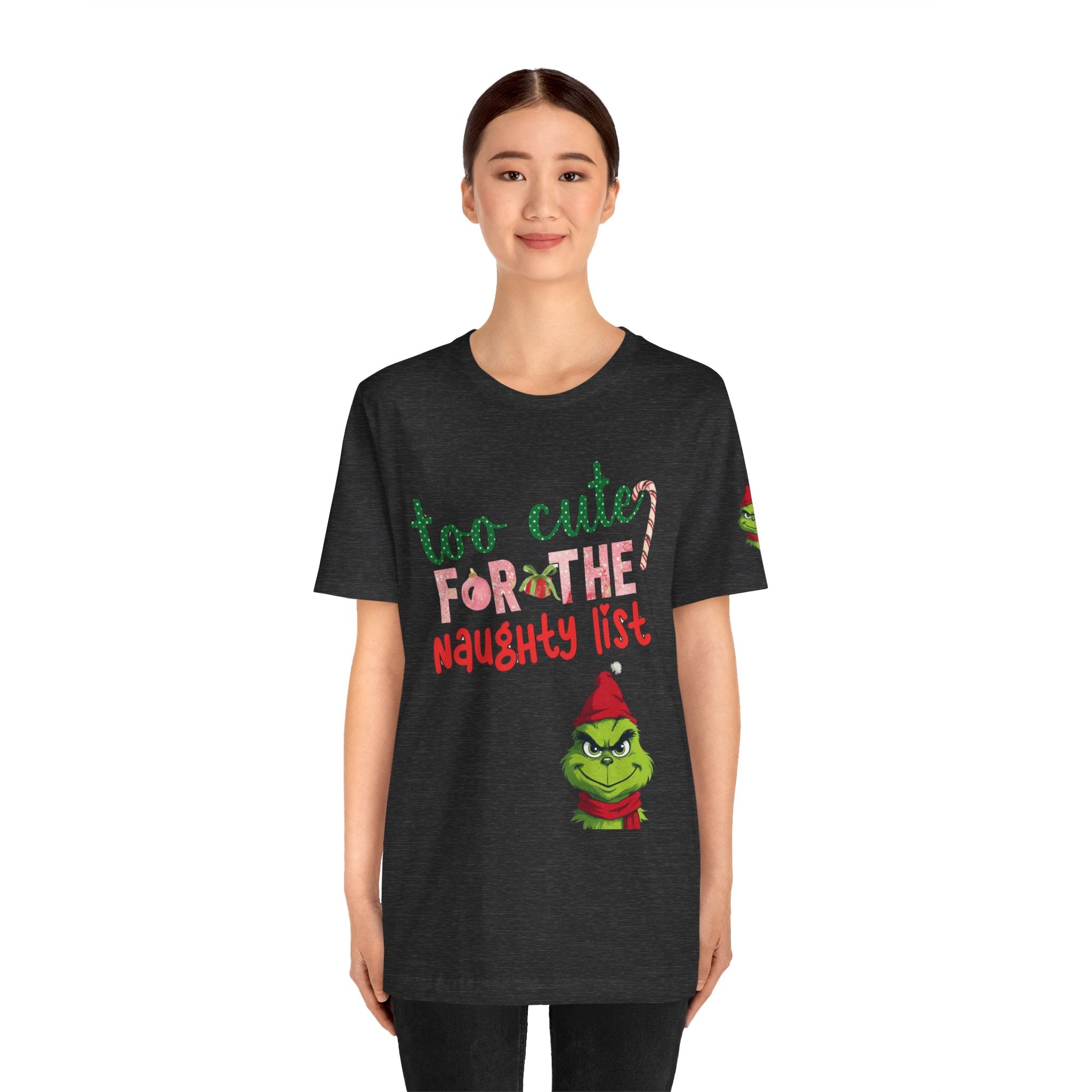 Christmas T-Shirts and Sweatshirts Collection Cute Grinch Holiday Tee 'Too Cute for the Naughty List' Unisex Jersey T-Shirt