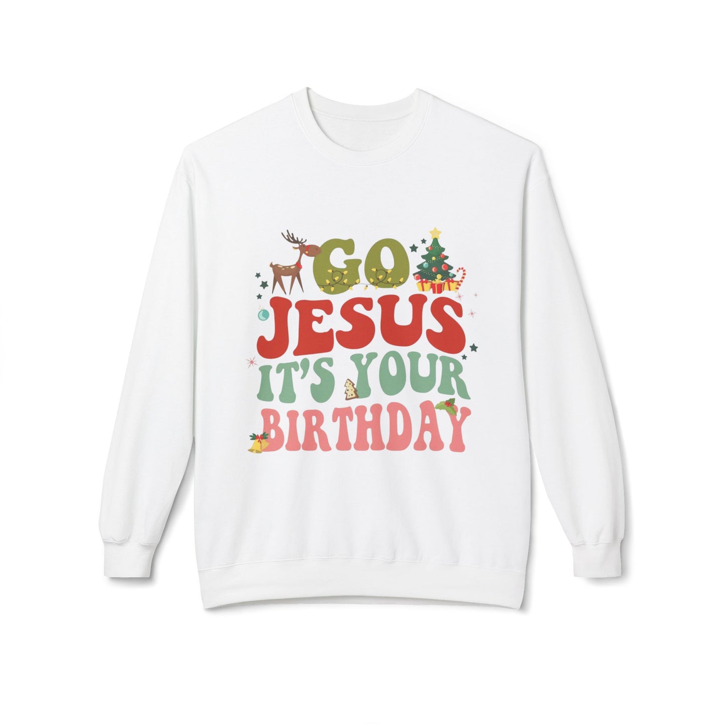 Festive Holiday Designs Go Jesus It’s Your Birthday Christmas Sweatshirt